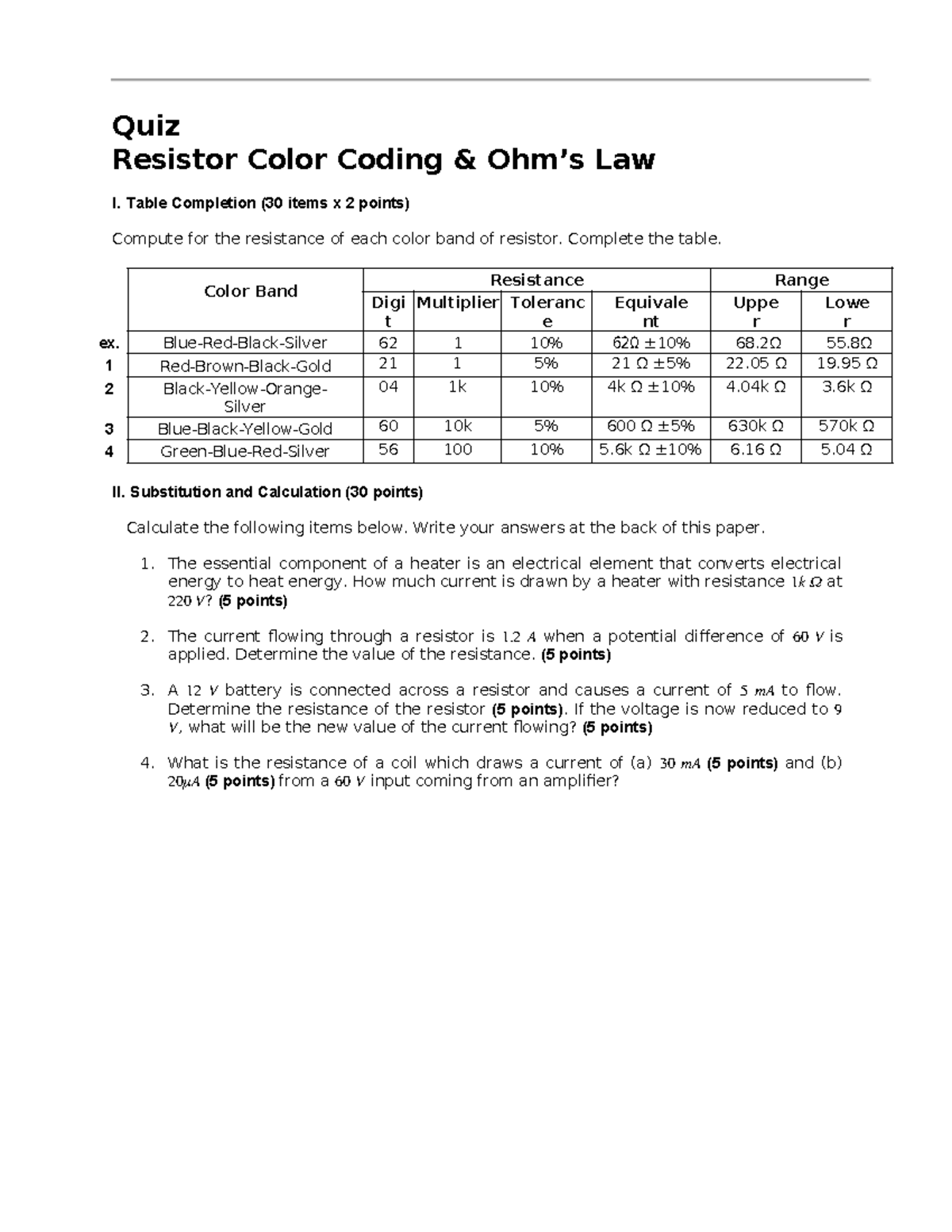 Funda Quiz1 Quiz Resistor Color Coding & Ohm’s Law I. Table