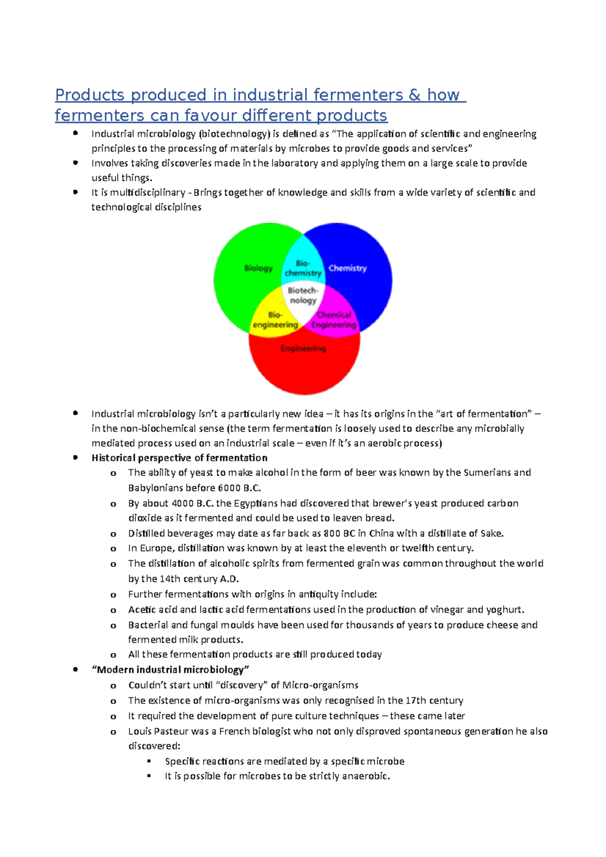 Industrial microbiology It is multidisciplinary Brings together of