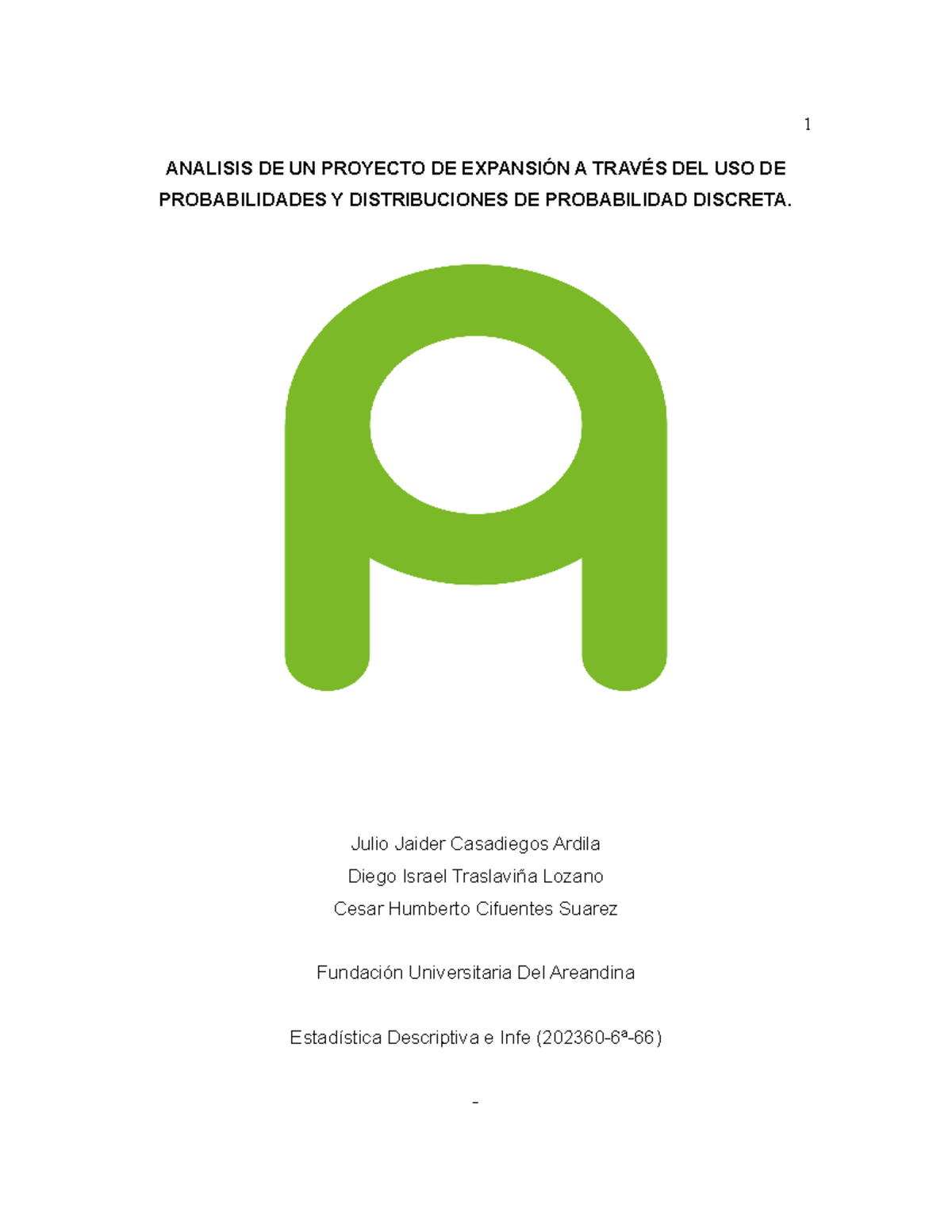 Estadística Descriptiva e Infe (202360-6ª-66) - ANALISIS DE UN PROYECTO ...