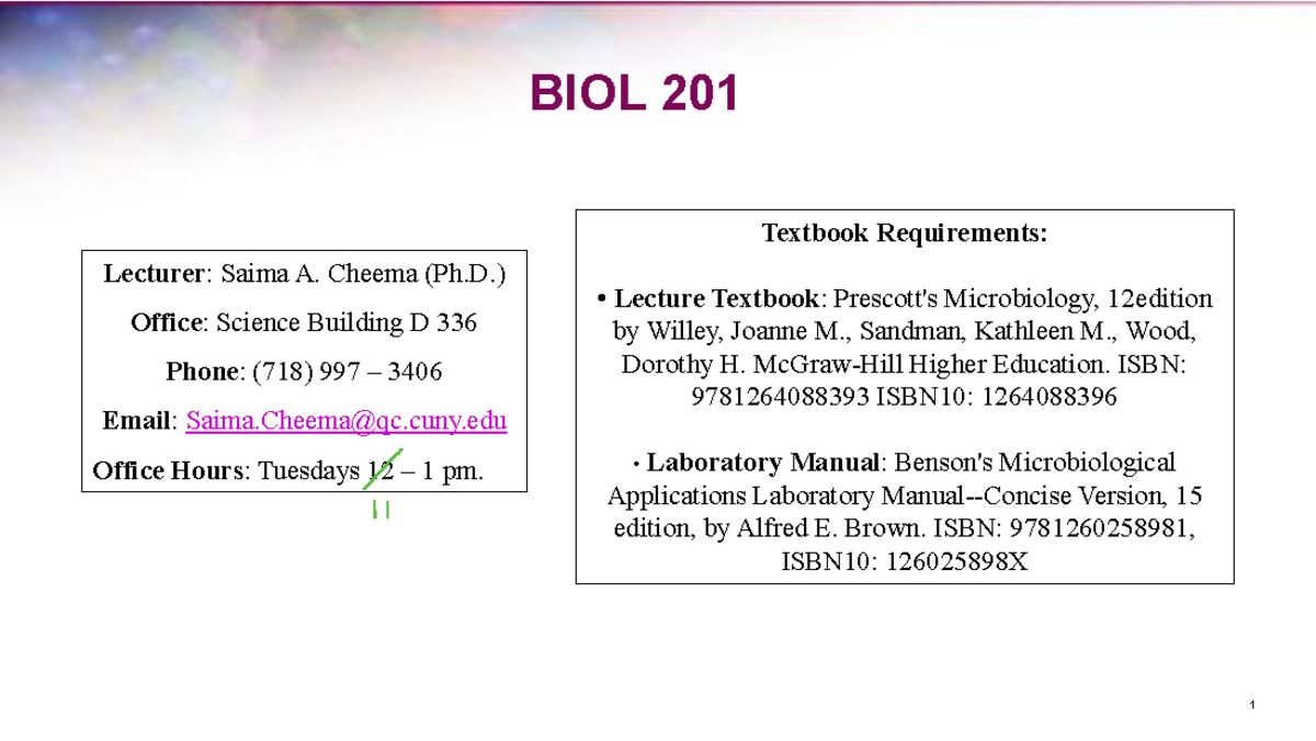 Biol 201 - Lecture 1 - Intro & Bacteria - BIOL 201 1 Lecturer: Saima A ...