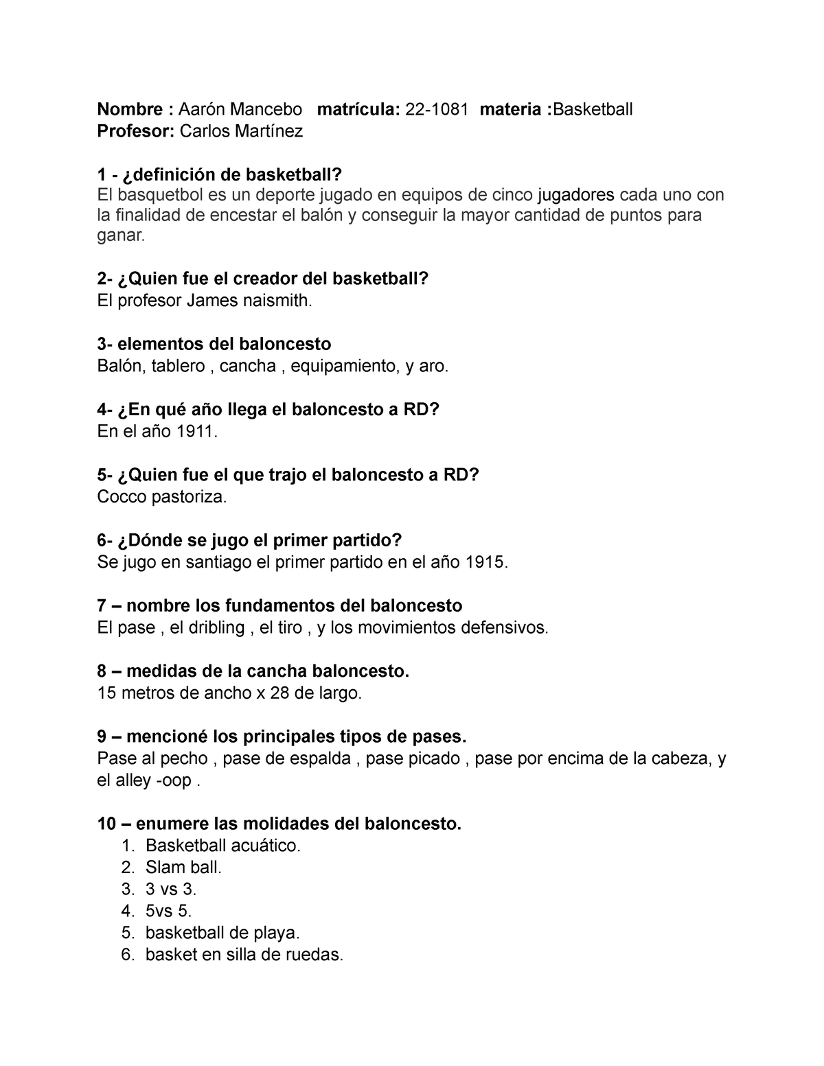Practica de baloncesto - Nombre : Aarón Mancebo matrícula: 22-1081 materia  : Basketball Profesor: - Studocu