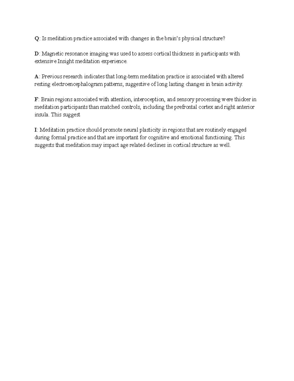Qdafi 4 - Q : Is meditation practice associated with changes in the ...