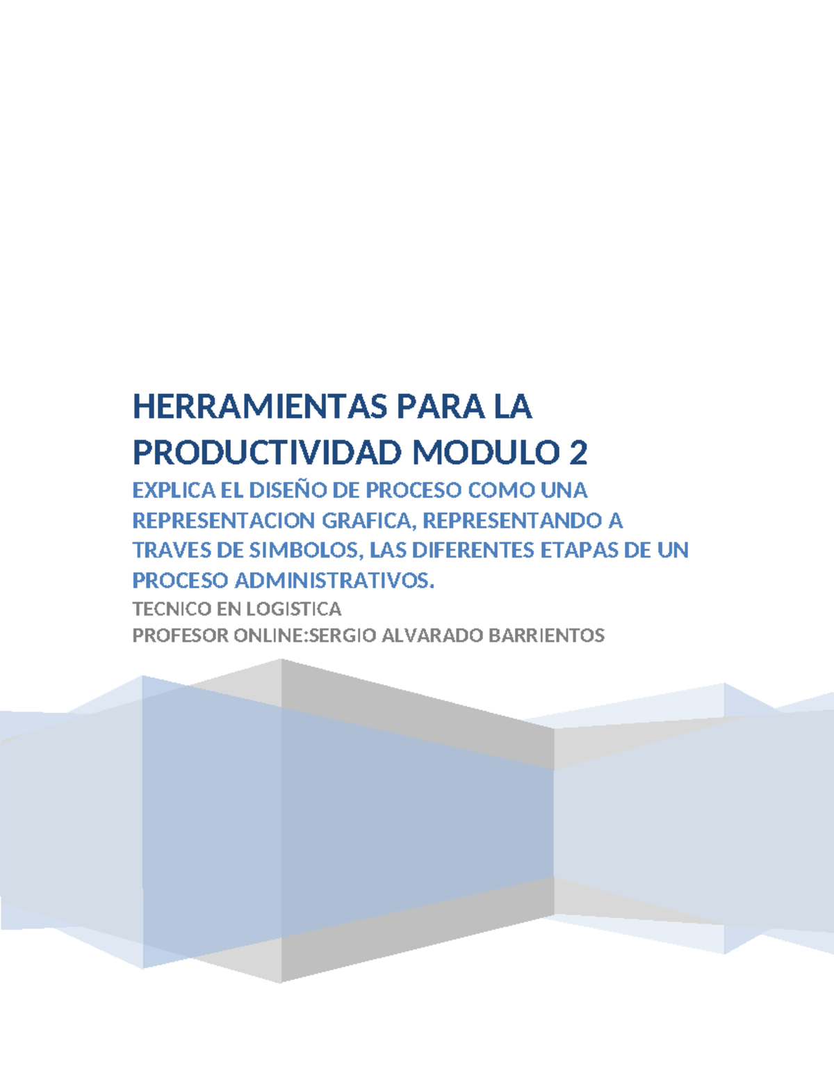 Examen modulo 2 - HERRAMIENTAS PARA LA PRODUCTIVIDAD MODULO 2 EXPLICA ...