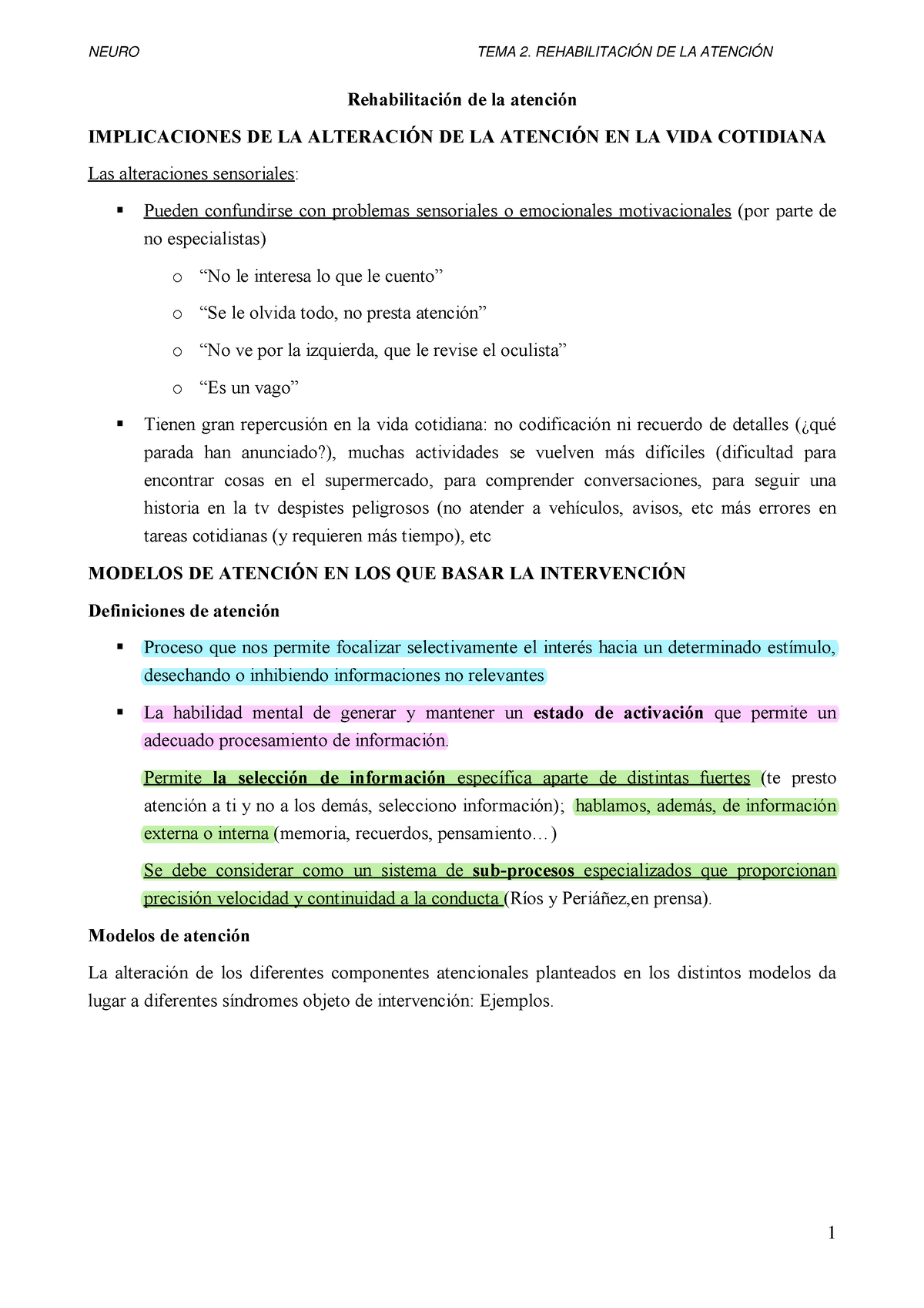 Tema 2 neuro - La atención - Rehabilitación de la atención IMPLICACIONES DE  LA ALTERACIÓN DE LA - Studocu