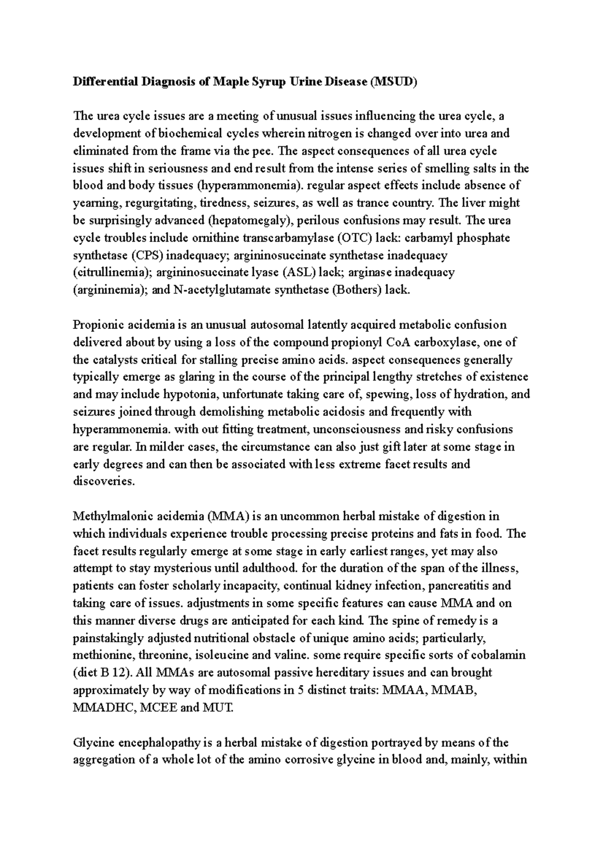 Diagnosis of Maple Syrup Urine Disease (MSUD) The aspect consequences of all urea cycle issues
