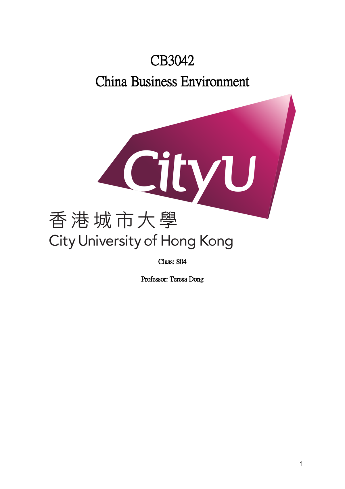 China B GP 2 - CB China Business Environment Class: S Professor: Teresa ...