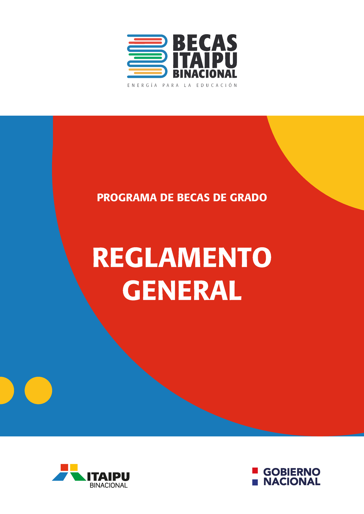 Reglamento General DE Becas Itaipu - PROGRAMA DE BECAS DE GRADO ...