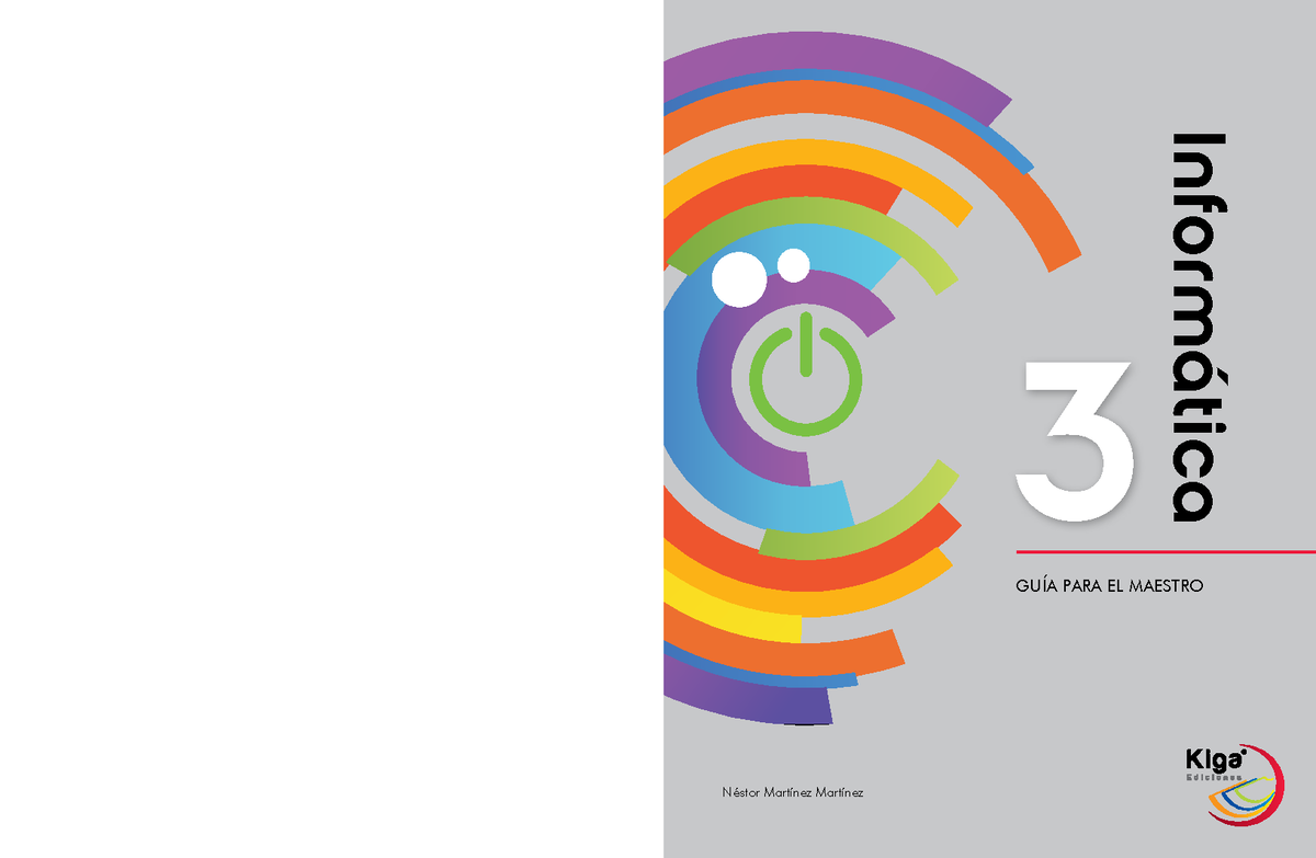 Guiainformatica 3 - LIBRO DE TECNOLOGIA 3 - Néstor Martínez Martínez