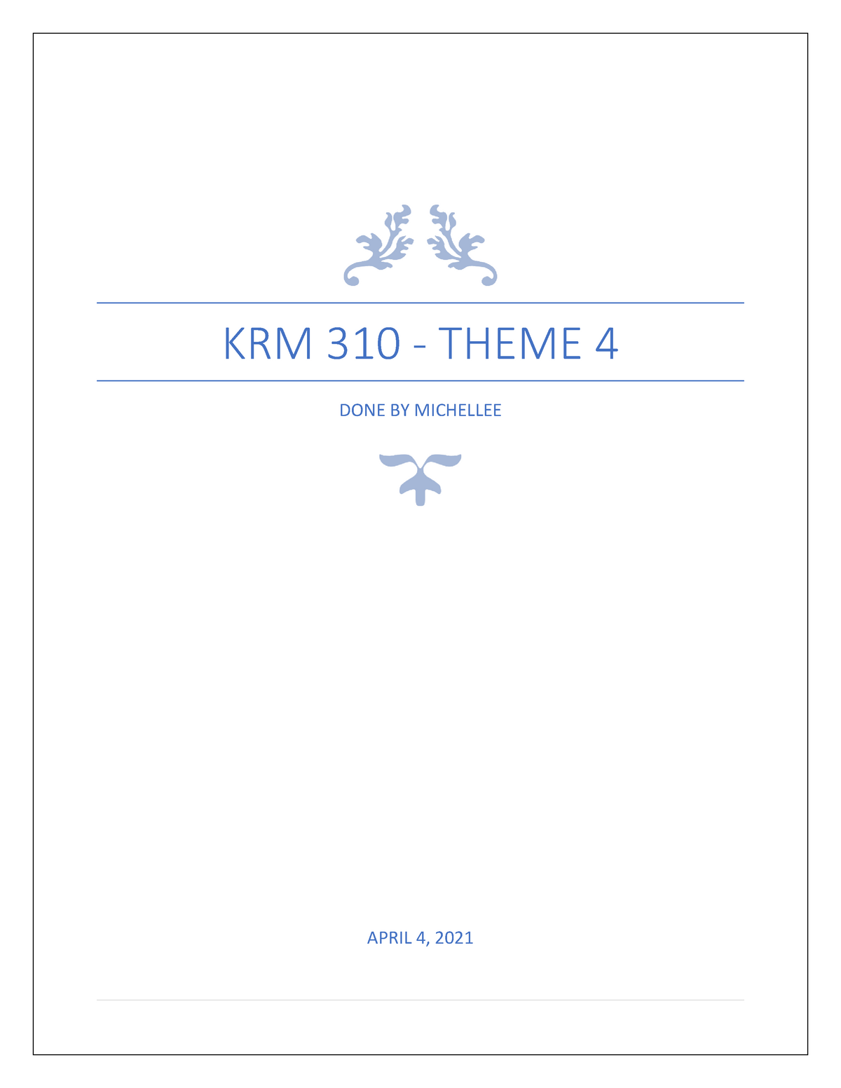 KRM 310 - Theme 4 - TEST 1 [433] - KRM 310 - THEME 4 ####### DONE BY ...