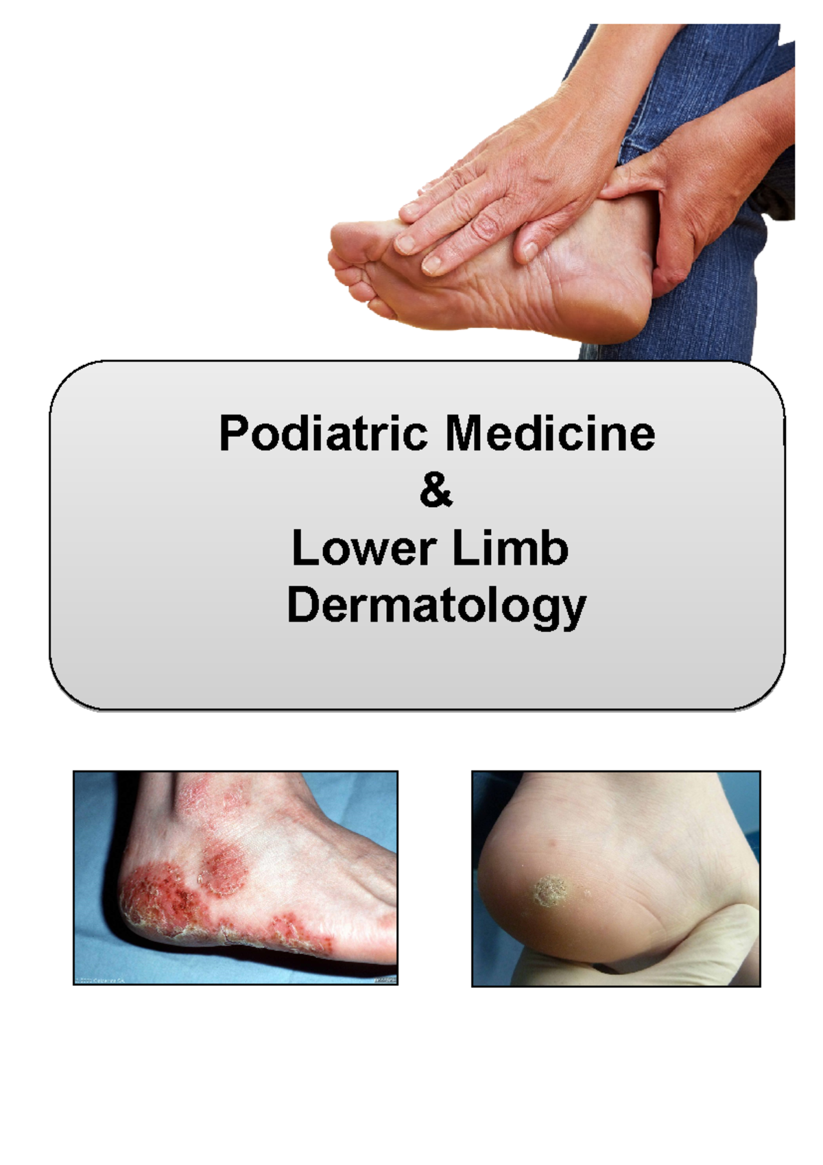 Podmed overview - Podiatric Medicine & Lower Limb Dermatology Skin ...