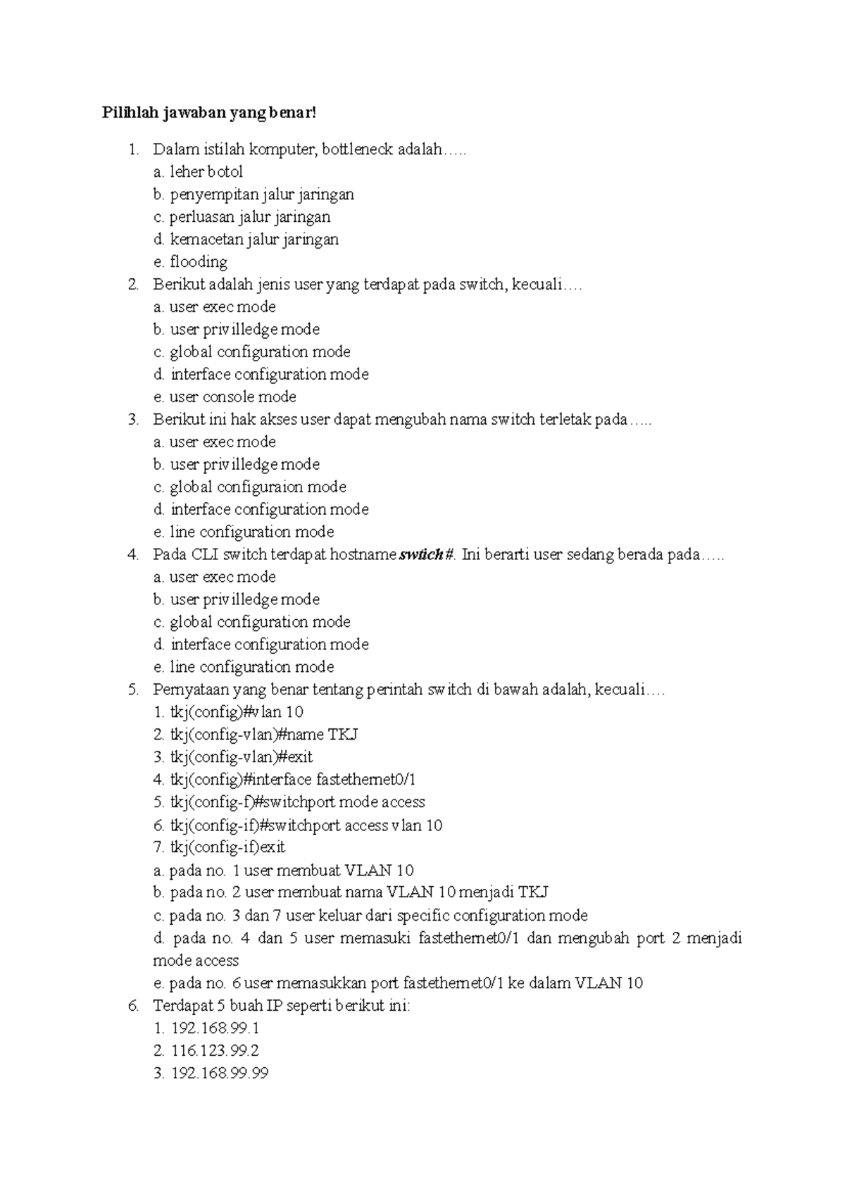 Soal Routing Dinamis quizz Pilihlah jawaban yang benar! 1. Dalam