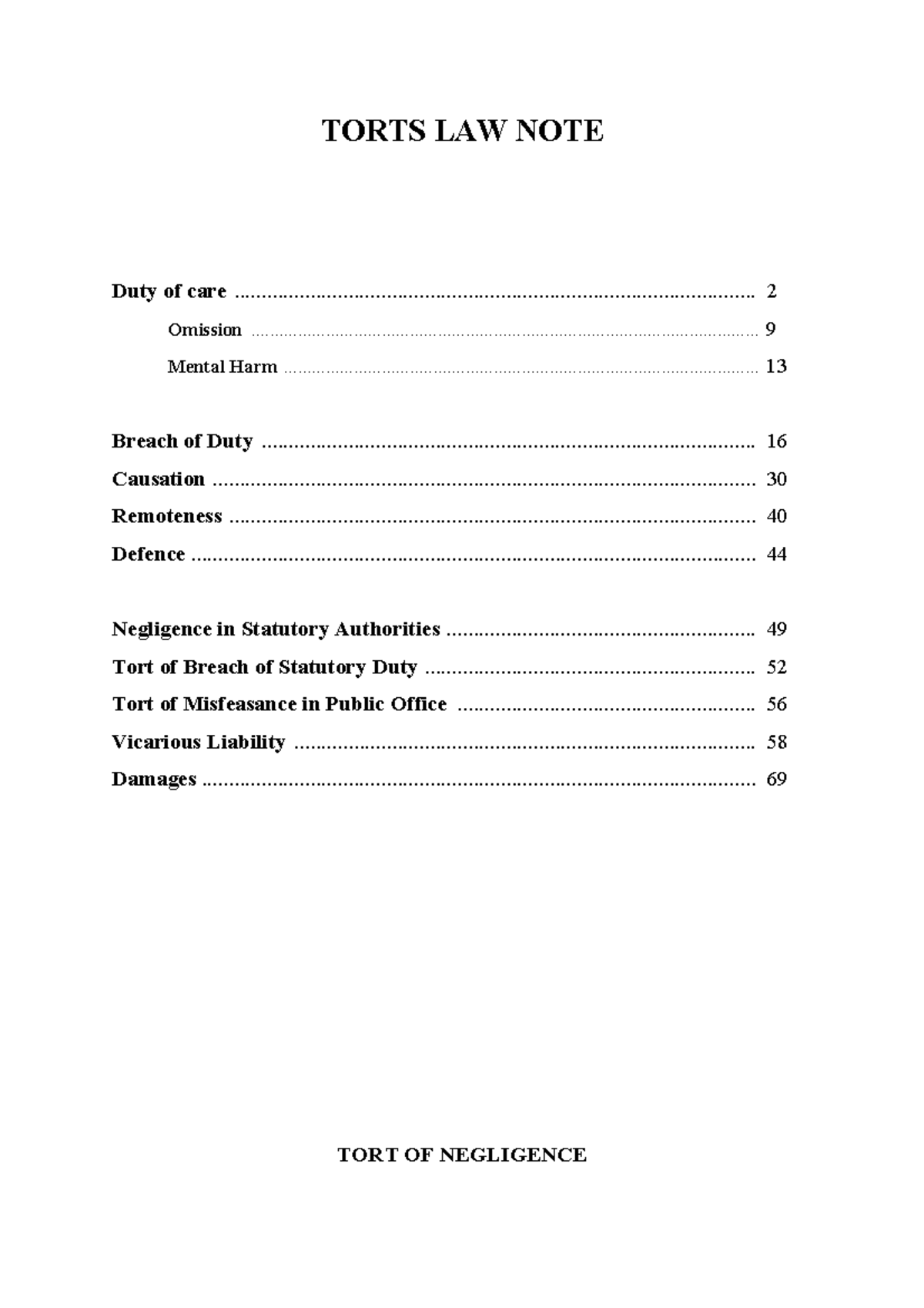 Negligence notes - TORTS LAW NOTE Duty of care Omission Mental Harm ...