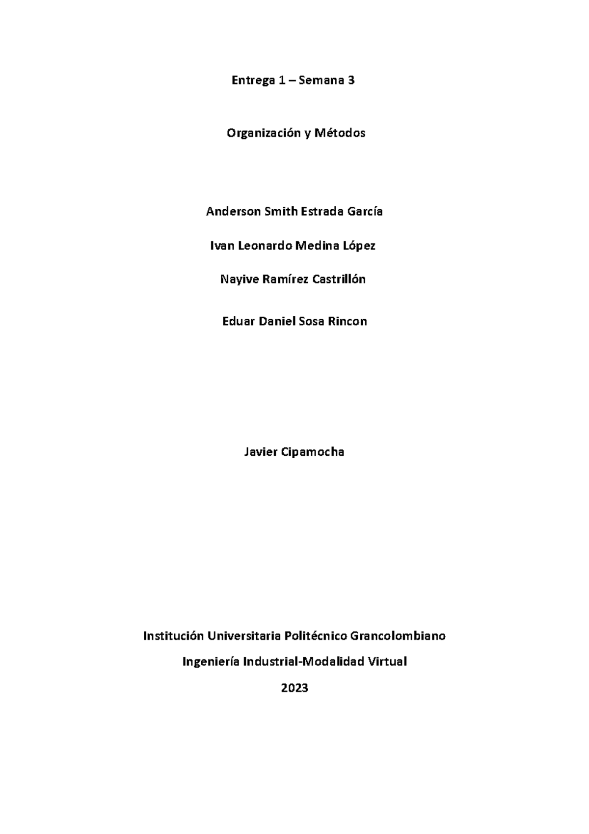 Entrega Organizacion Y Metodos 1 Entrega 1 Semana 3 Organización