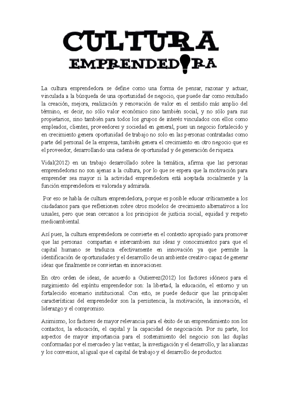 La cultura emprendedora se define como una forma de pensar KIM Vidal(2012) en un trabajo Studocu La cultura emprendedora se define como una forma de pensar KIM Vidal(2012) en un trabajo Studocu