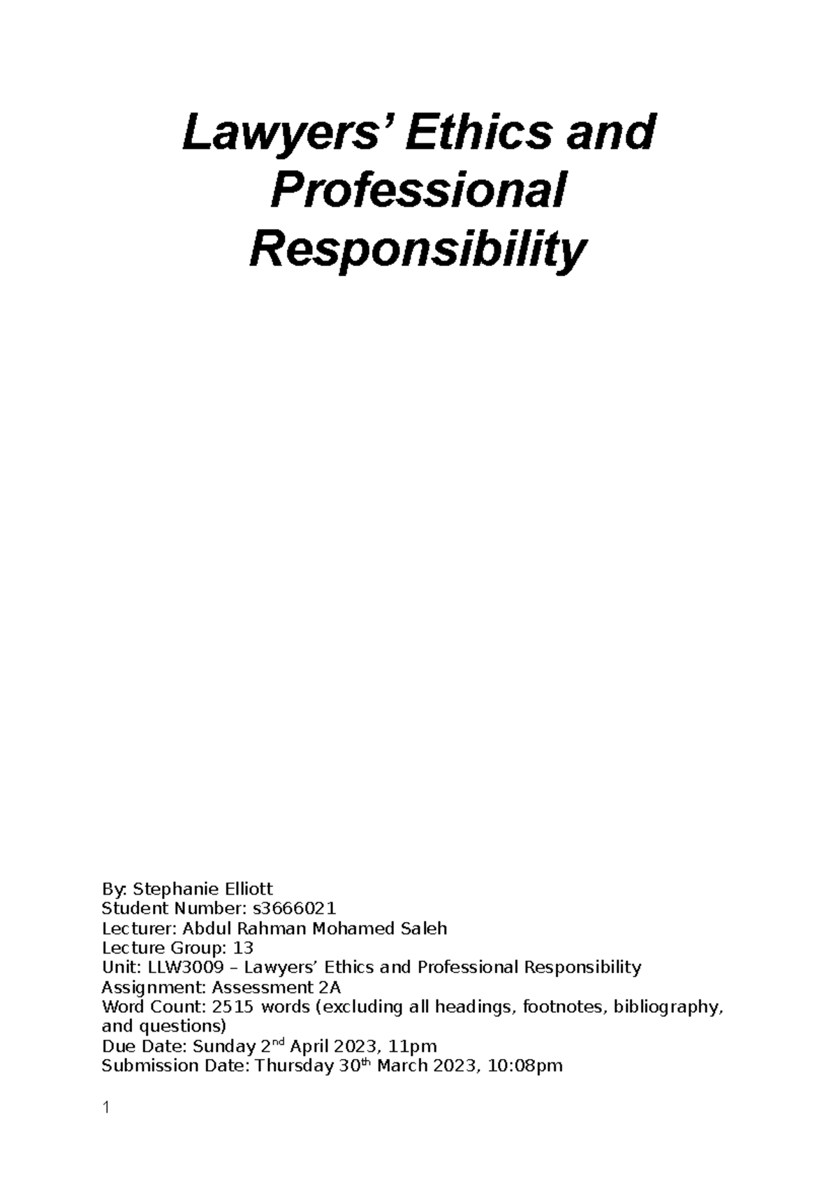 Assessment 2 Assignment 2A Lawyers’ Ethics and Professional Responsibility By Stephanie
