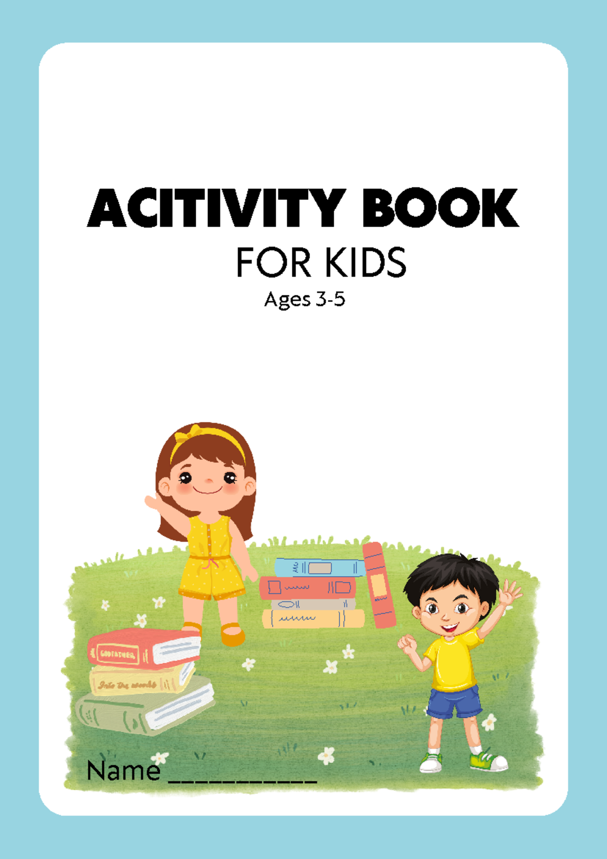 Activity Book For Kids - ACITIVITY BOOK FOR KIDS Ages 3- Name ...