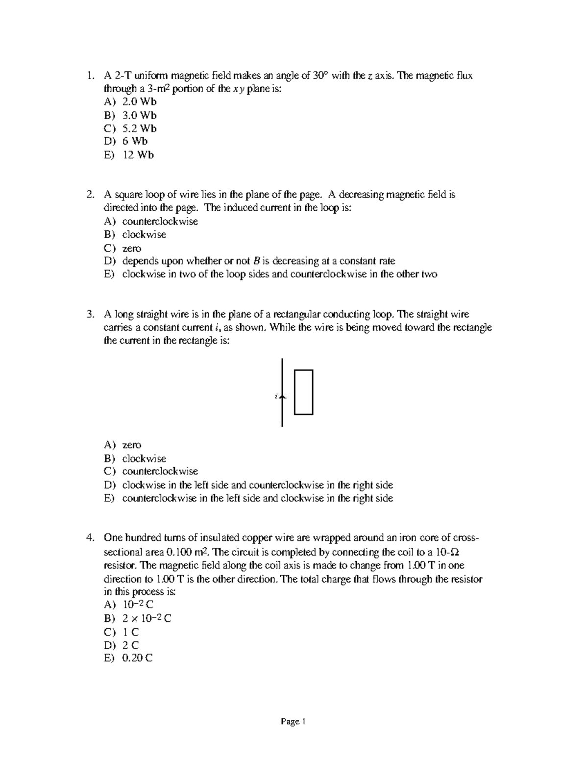 Chap13 - quiz - Fall 2017 - 1. A 2-T uniform magnetic field makes an ...