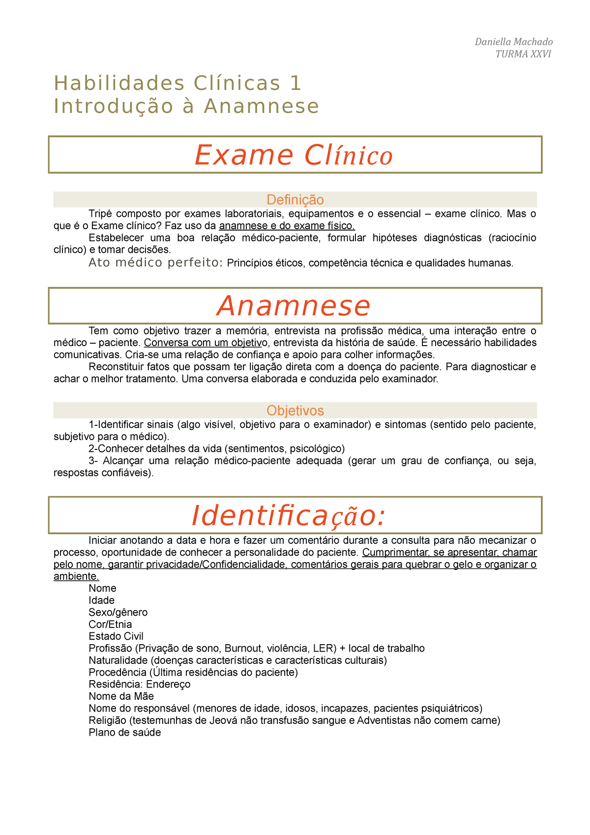 Anamnese - Semiologia Médica - Anamnese Anamnese: significa trazer de volta  à mente todos os fatos - Studocu