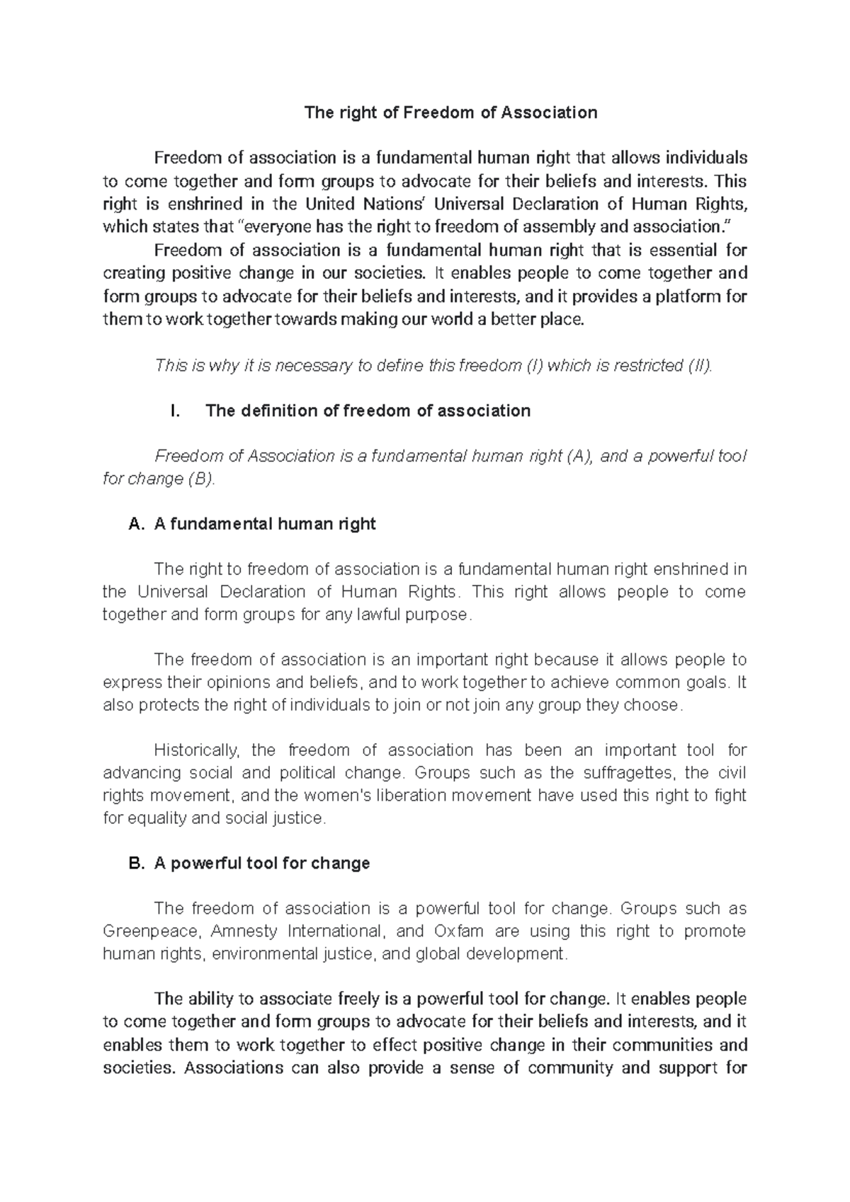 The right of Freedom of Association The right of Freedom of