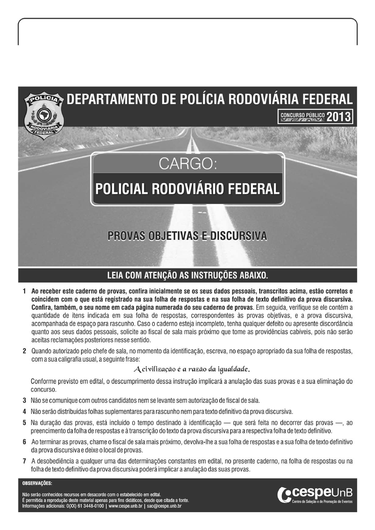 Prf Ba - Prova Da Policia Rodoviaria Bahia - De Acordo Com O Comando A ...