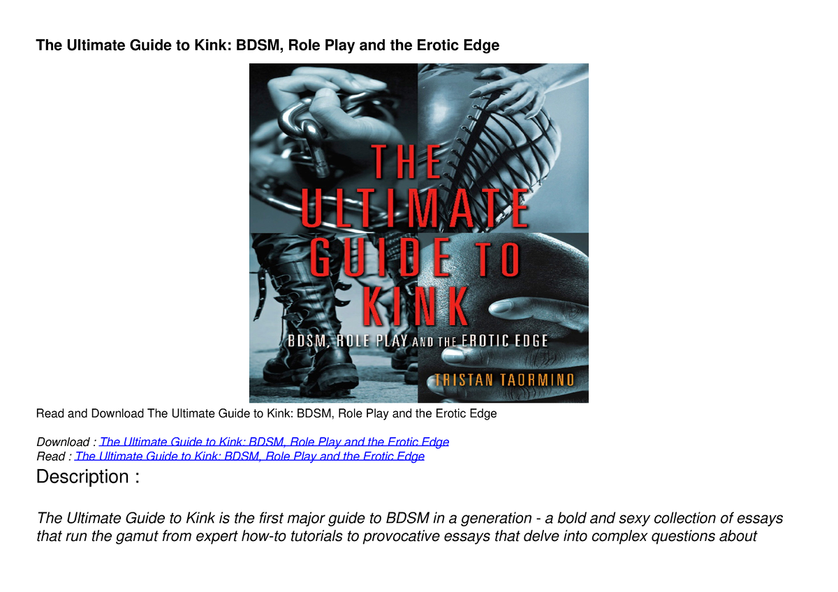 Pdf Read Online The Ultimate Guide To Kink Bdsm Role Play And The Erotic Edg The Ultimate