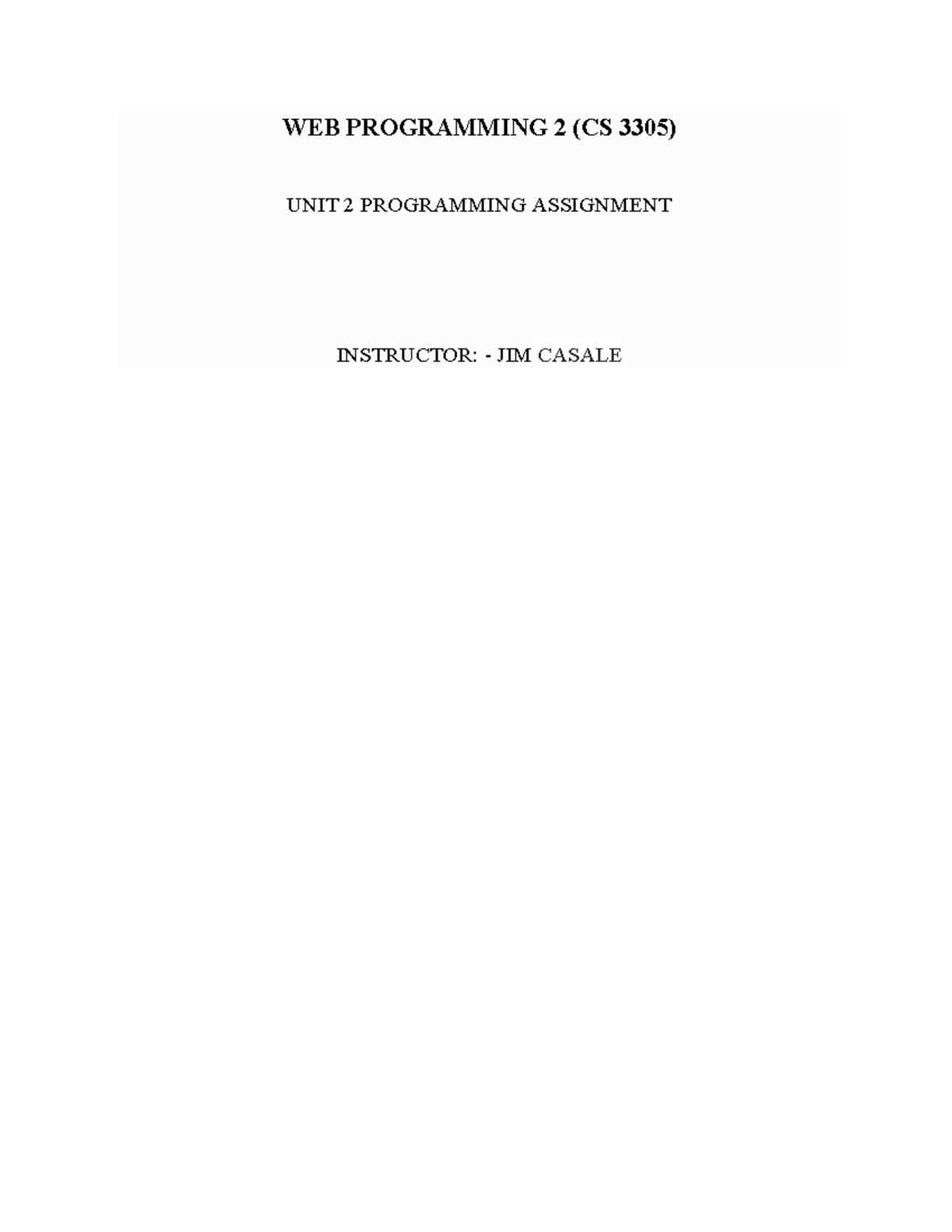 programming assignment - WEB PROGRAMMING 2 (CS 3305) UNIT 2 PROGRAMMING ...