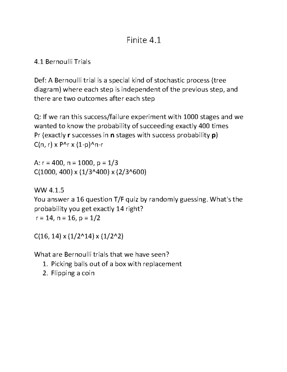 Finite Mathematics 4.1 - Finite 4. 4 Bernoulli Trials Def: A Bernoulli ...