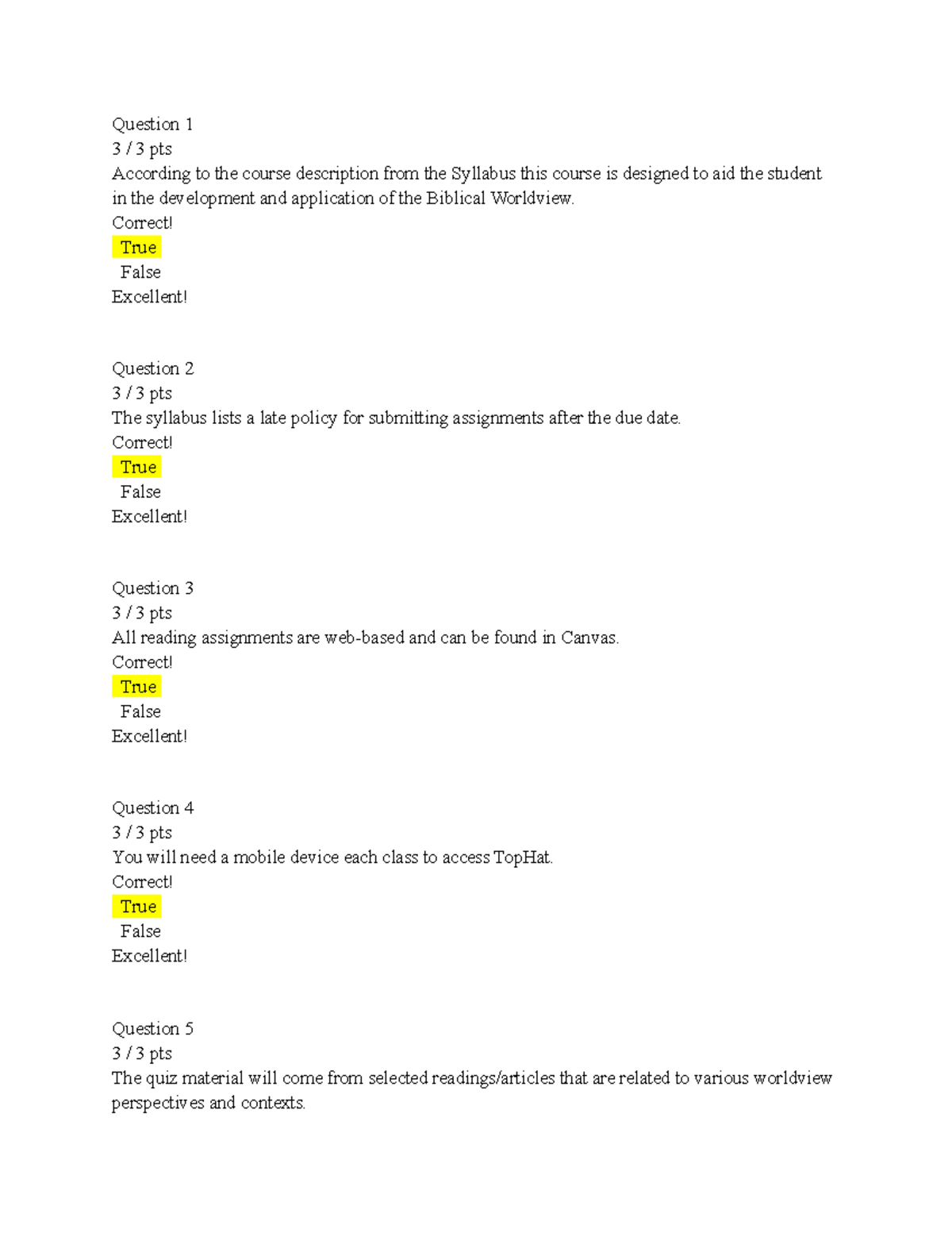 Quiz 1 Syllabus Quiz Weider Question 1 3 / 3 pts According to the course description from