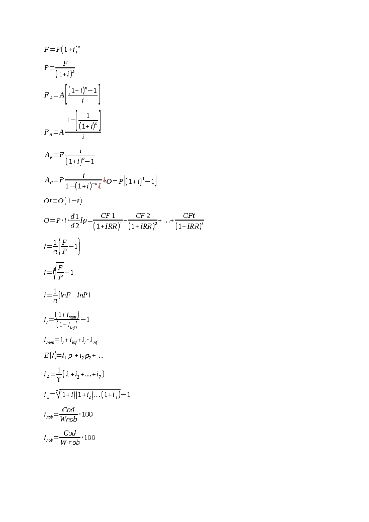 Wzory inwestowanie F=P( 1 +i) n P= F ( 1 +i) n F A = A [ ( 1 + i) n −