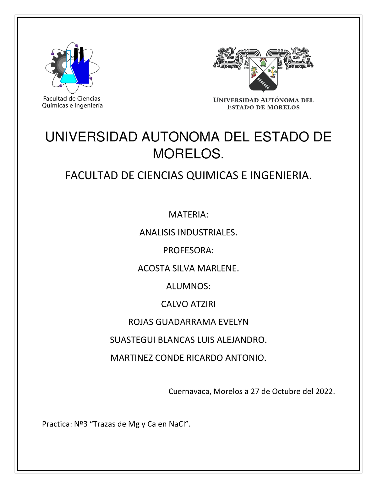 Reporte Practica 3 Universidad Autonoma Del Estado De Morelos Facultad De Ciencias Quimicas E 3006