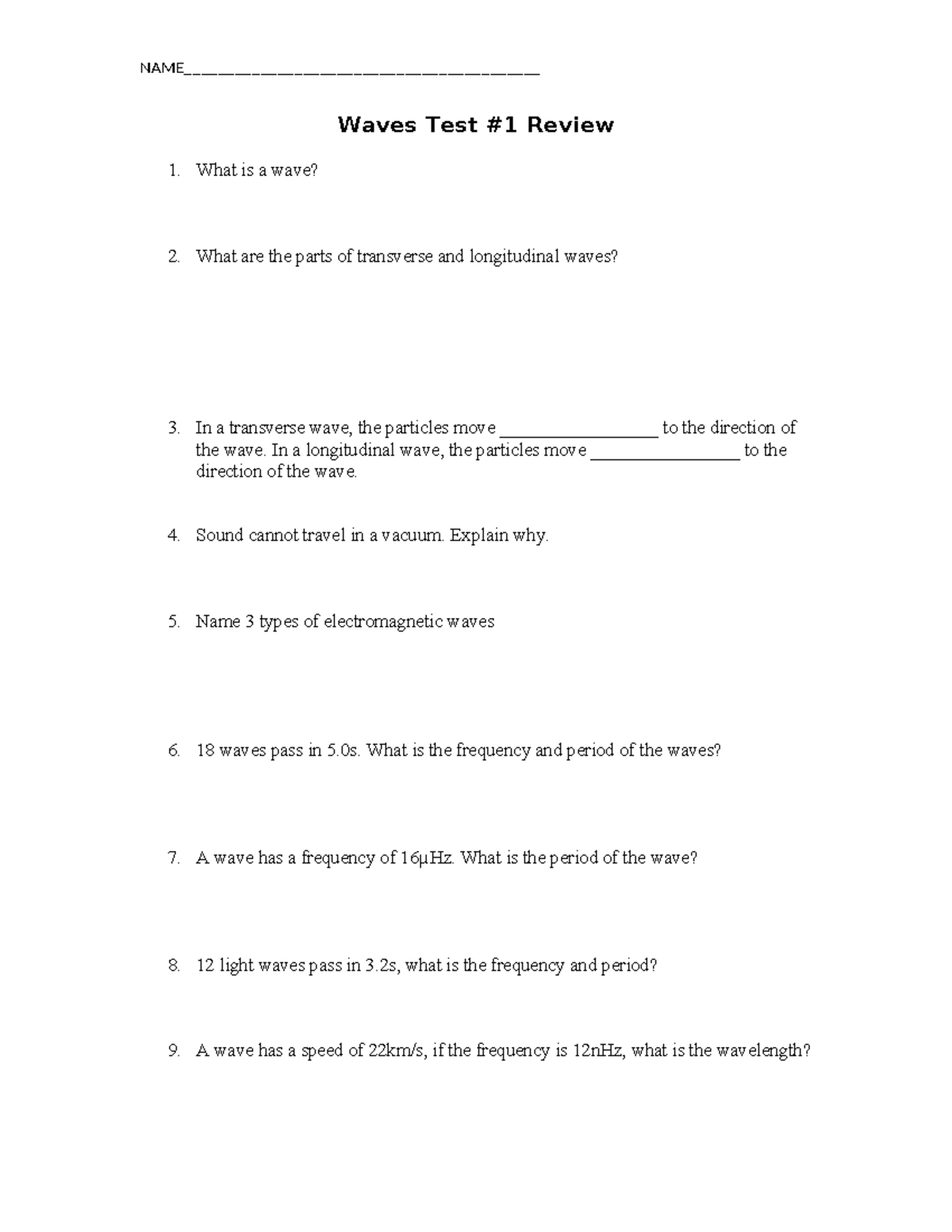 13 Waves Review post - Waves Test #1 Review 1. What is a wave? 2. What ...