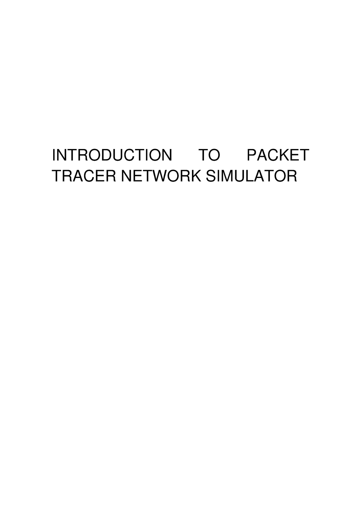 Introduction Packet Tracer 3 - INTRODUCTION TO PACKET TRACER NETWORK ...