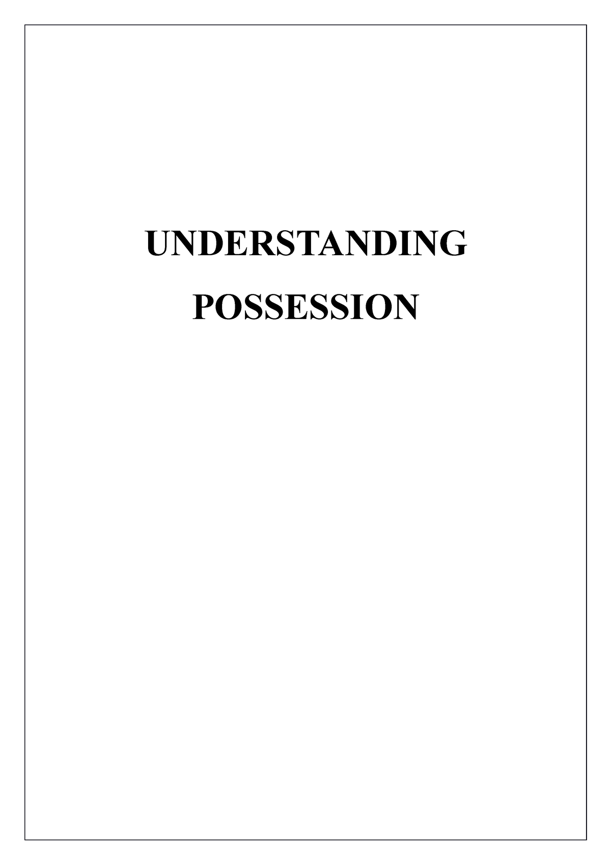 Jurisprudence Research - UNDERSTANDING POSSESSION The Theory Of ...