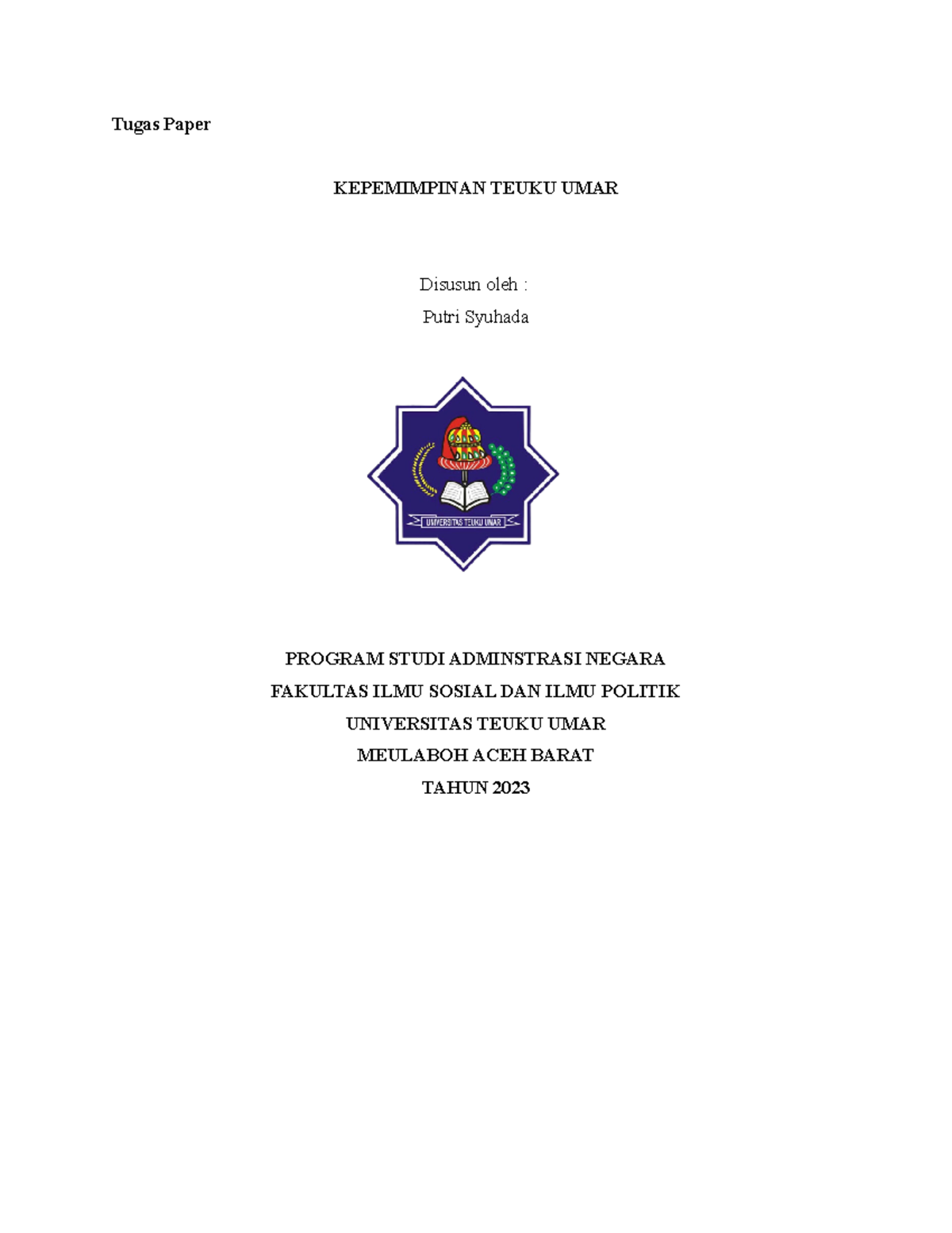 Tugas Paper Syuhada - ....... - Tugas Paper KEPEMIMPINAN TEUKU UMAR ...