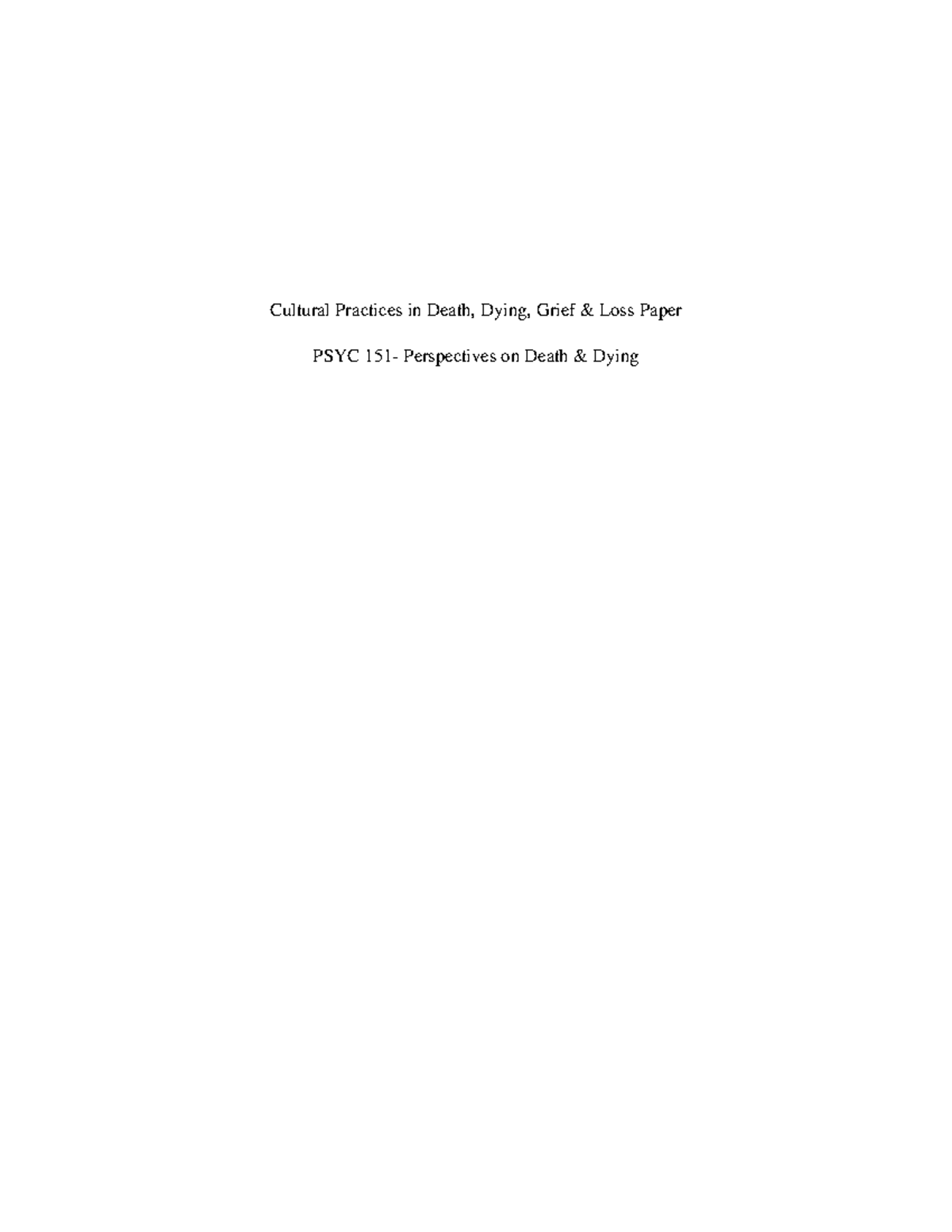 Diversity Paper - Grade: A - Cultural Practices in Death, Dying, Grief ...