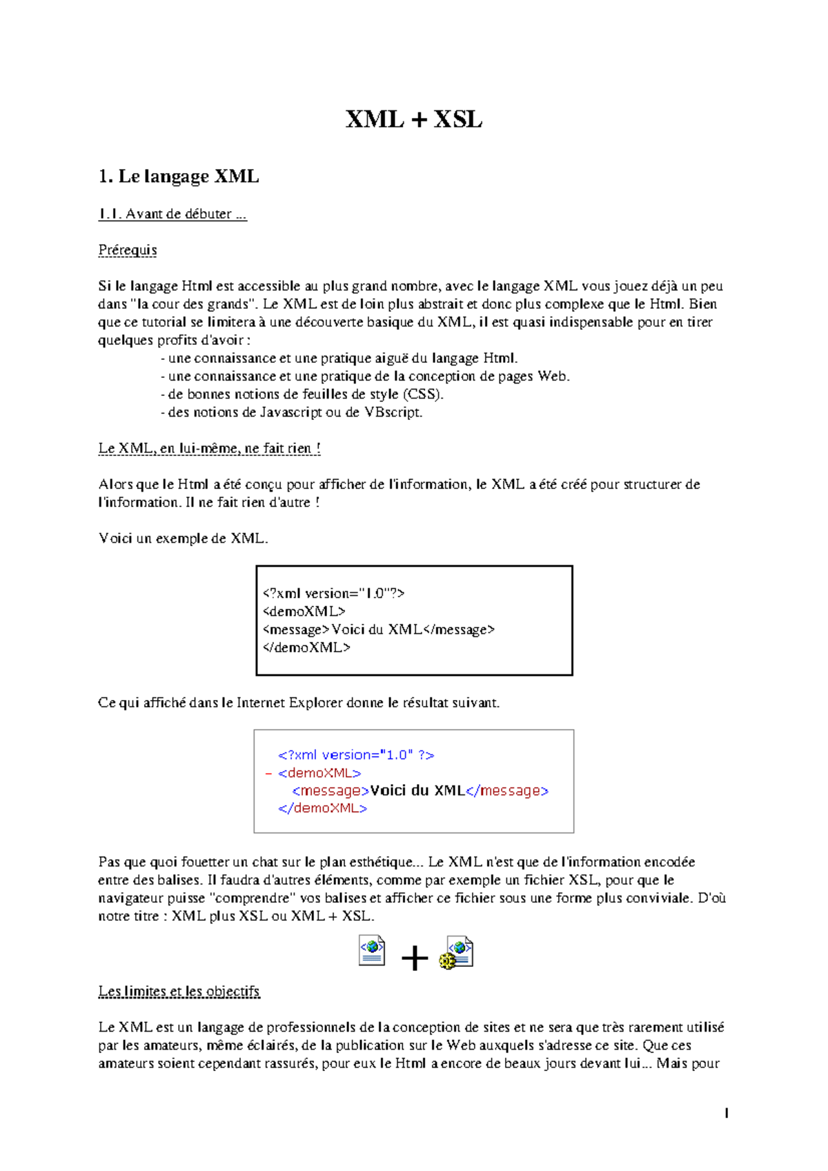 Cours-xml-xls - bonus course of XML - XML + XSL 1. Le langage XML Avant ...