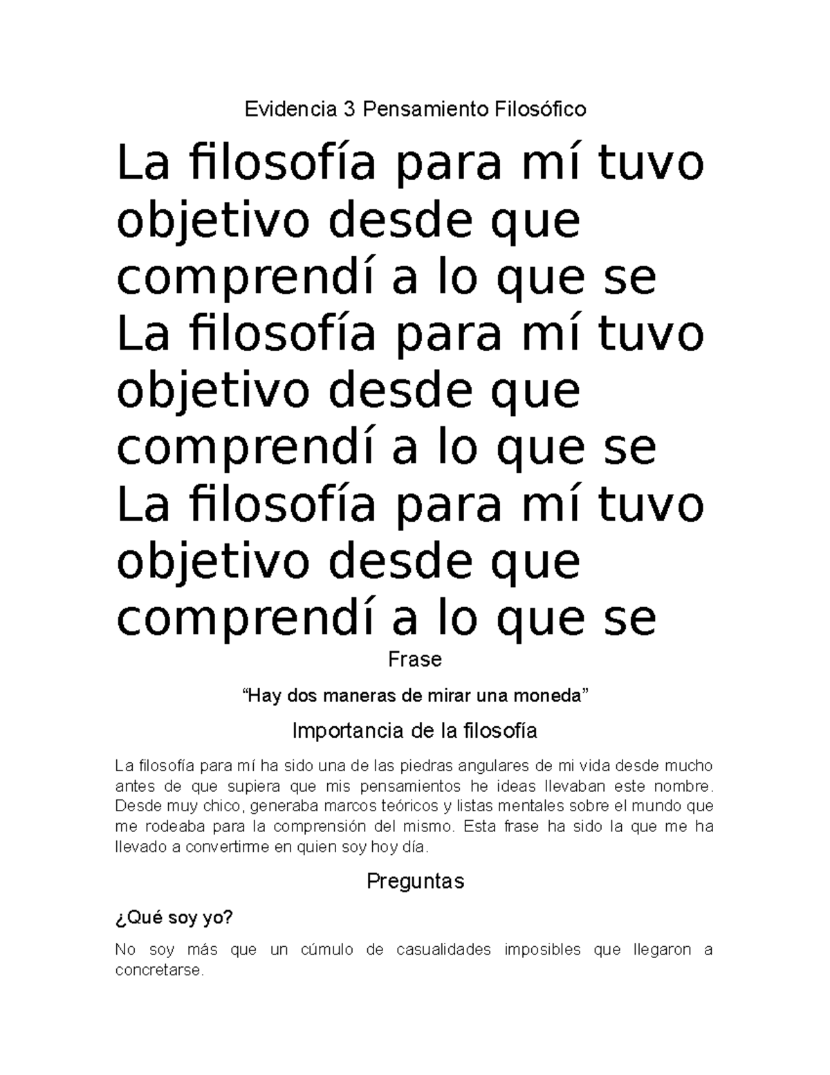 Evidencia 3 Pensamiento Filosófico - Desde muy chico, generaba marcos ...