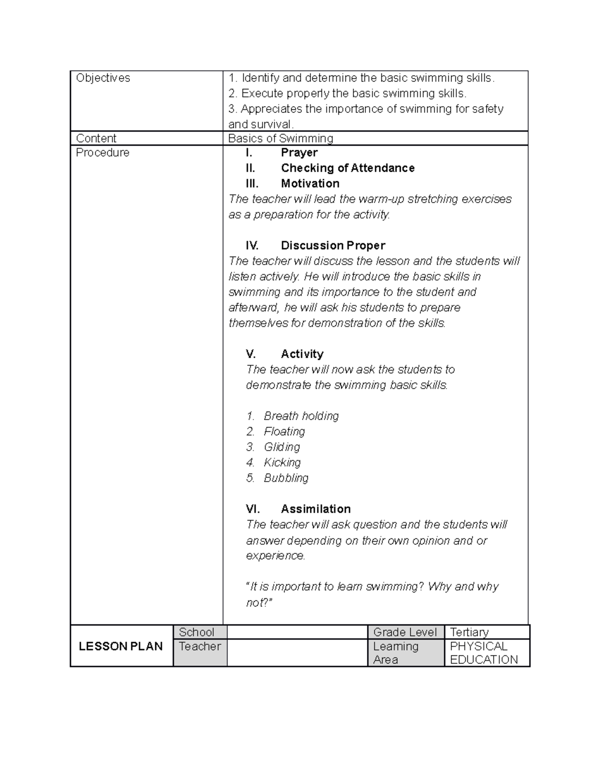 Lesson PLAN Tertiary (Swimming) Objectives 1. Identify and determine the basic swimming skills