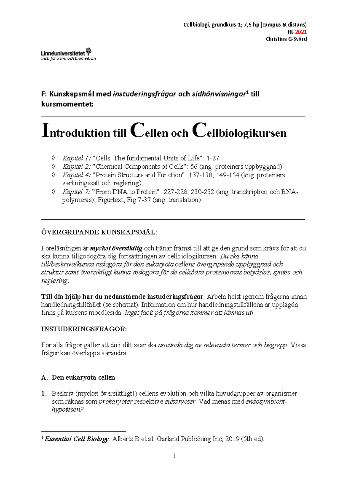 Inst F Introduktion Cellbiologi Cell-1 Ht21 - Cellbiologi, Grundkurs-1 ...