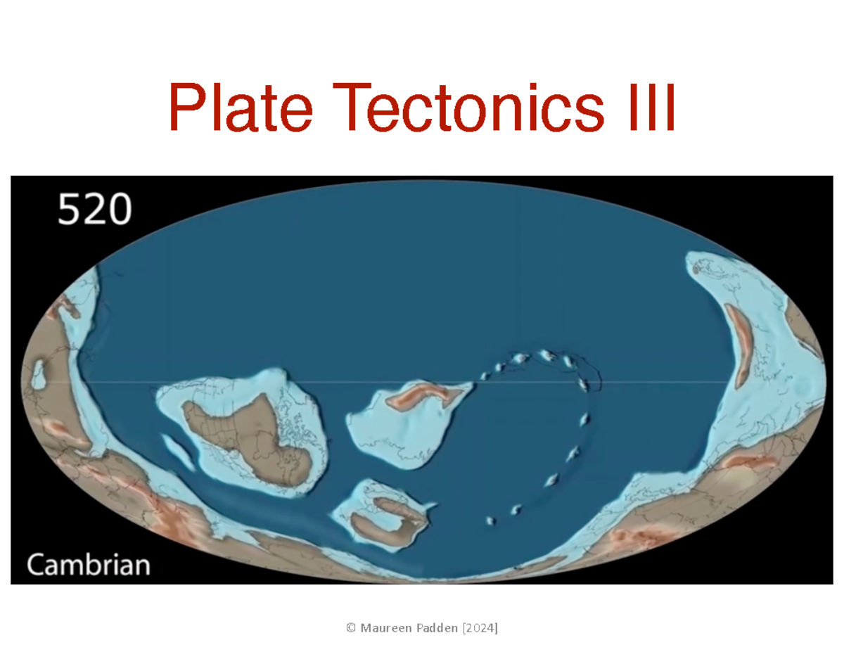 1G03 lecture 5 Plate Tectonics III W24 - Plate Tectonics III Plate ...