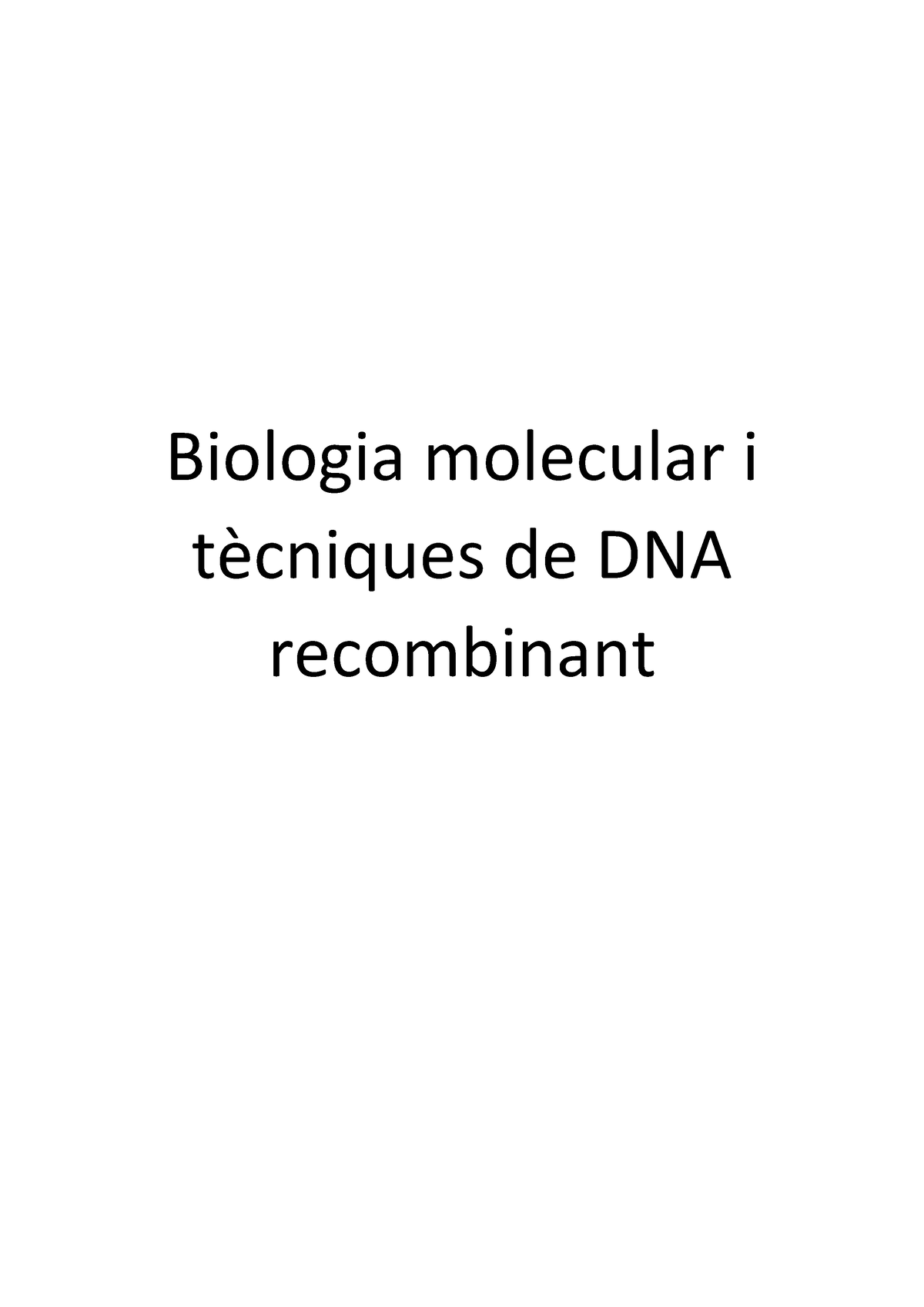 Biomol Apunts 4 Biologia Molecular I Tècniques De Dna Recombinant 1 Àcids Nucleics I Adn