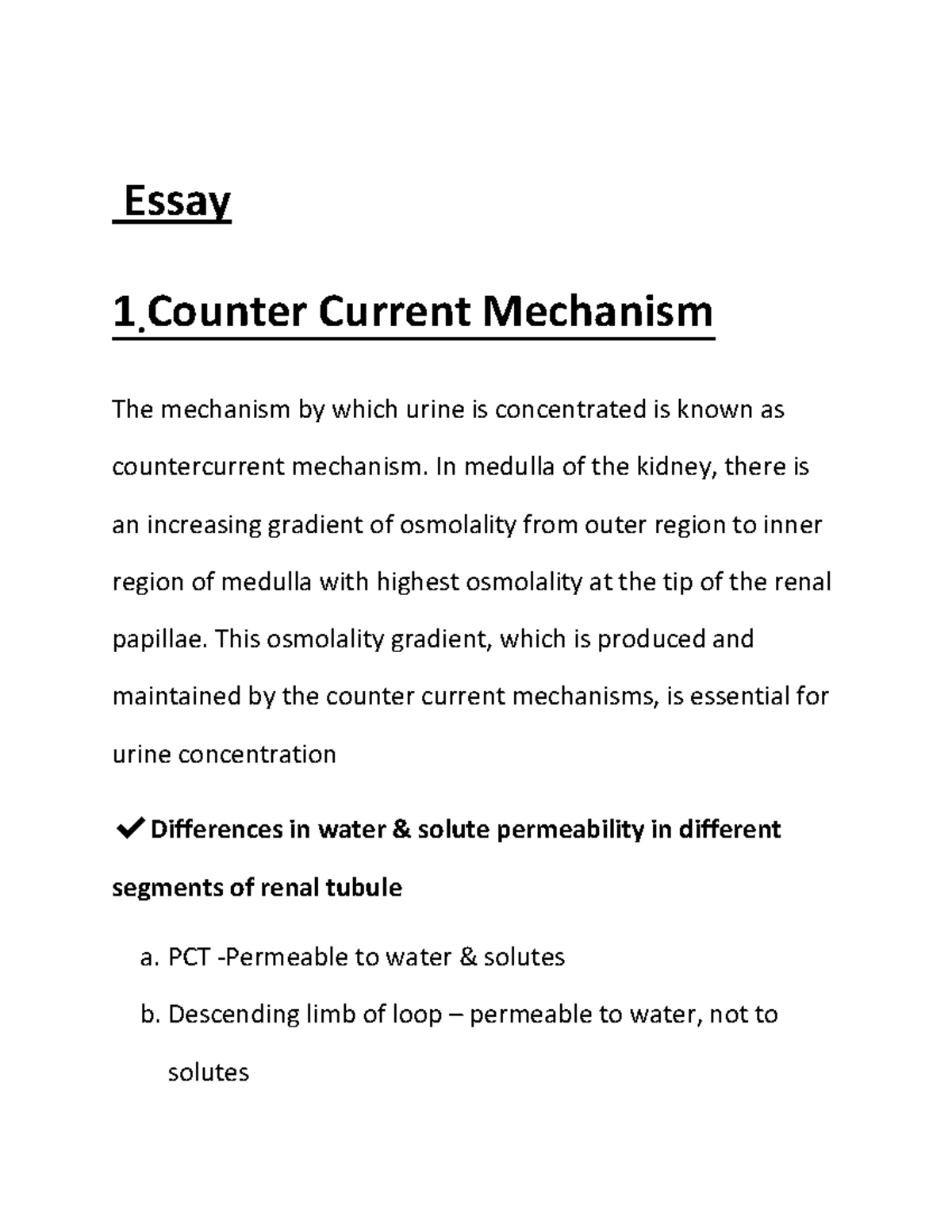 Renal System Essay 1 .Counter Current Mechanism The mechanism by