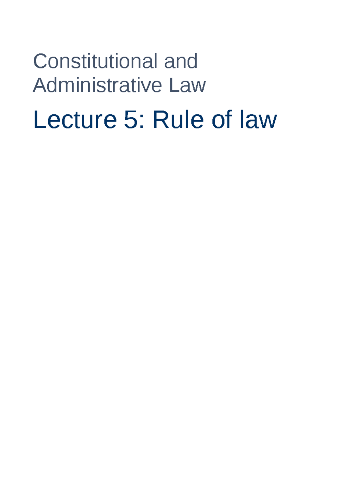 Lecture 5 - Rule of law - Rule of law - Constitutional and ...