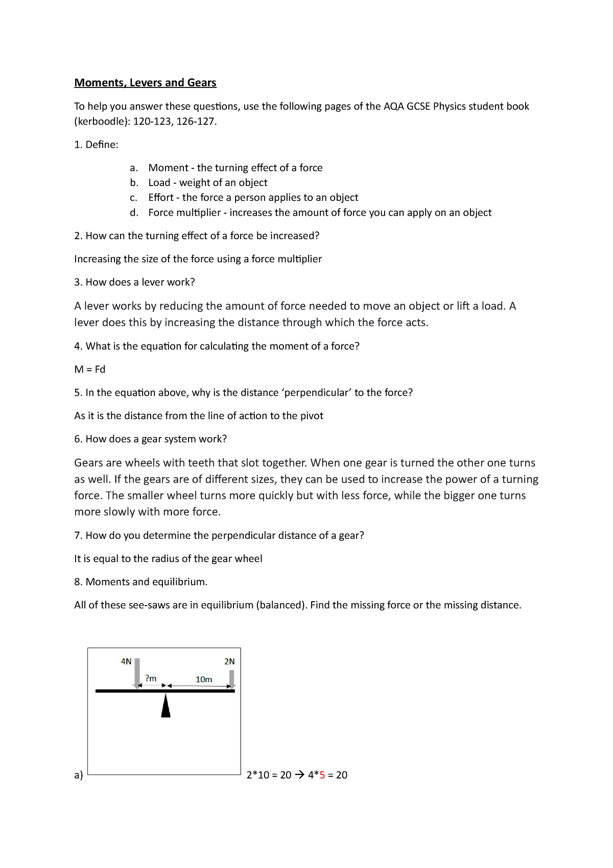 Moments Levers and Gears Define a. Moment the turning effect of a