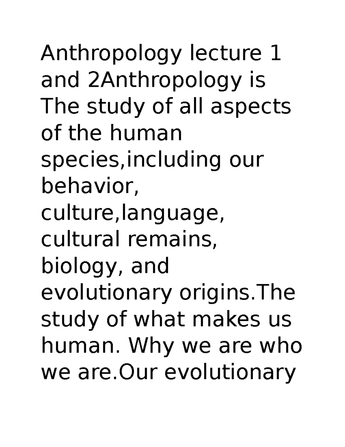 Anth new - notes - Anthropology lecture 1 and 2Anthropology is The ...