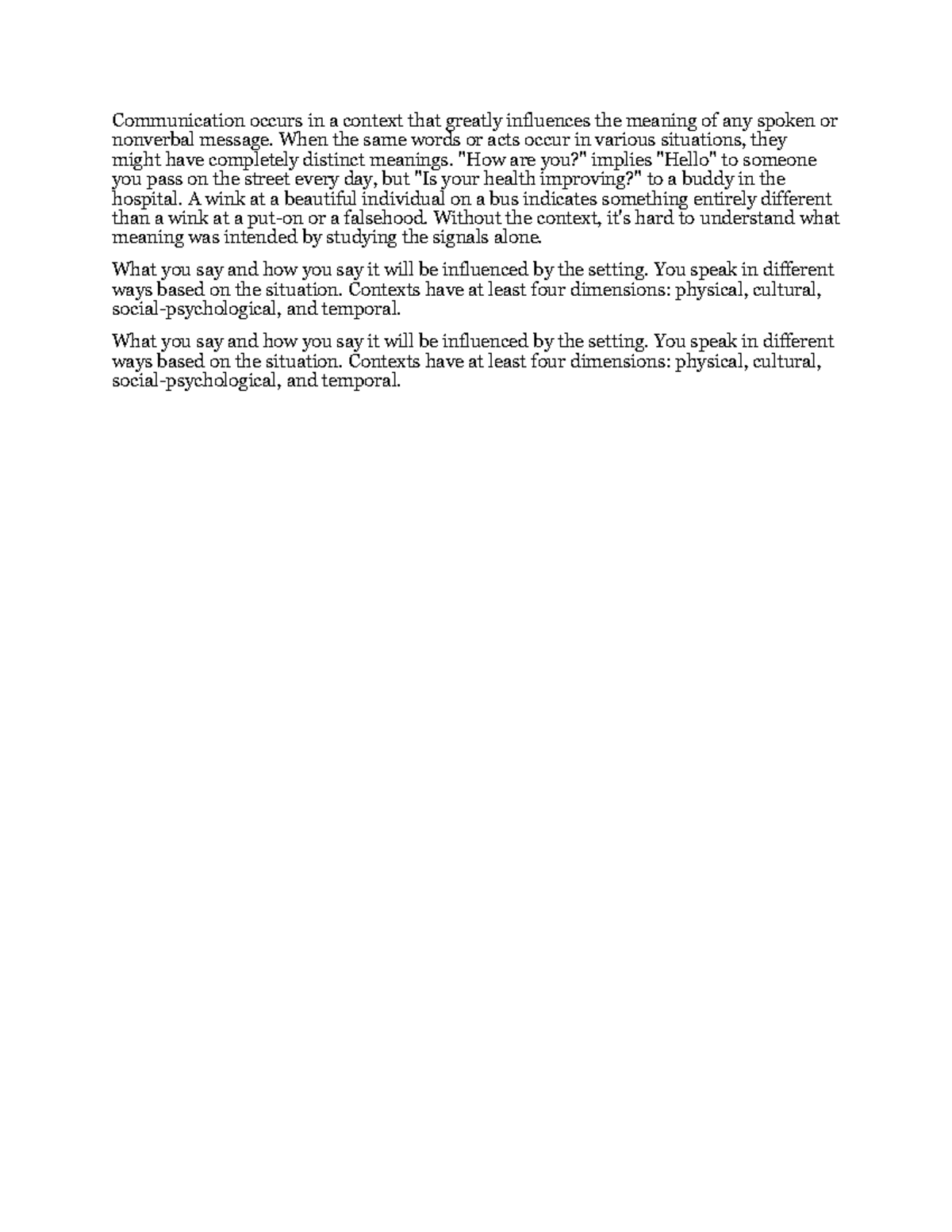 Communication Context - Communication occurs in a context that greatly ...