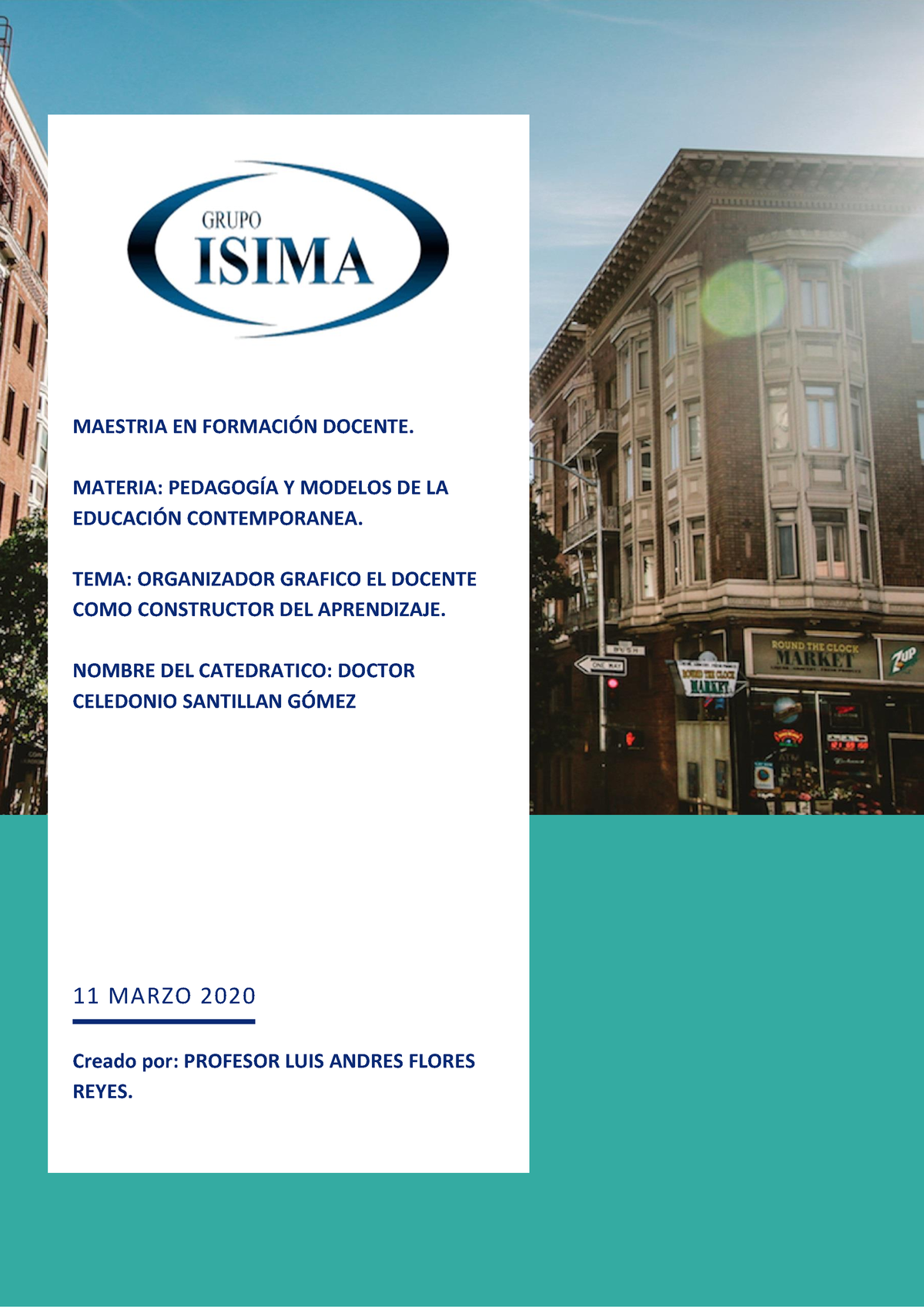 Trabajo 1 Pedagogia Y Modelo - MAESTRIA EN FORMACI”N DOCENTE. MATERIA ...