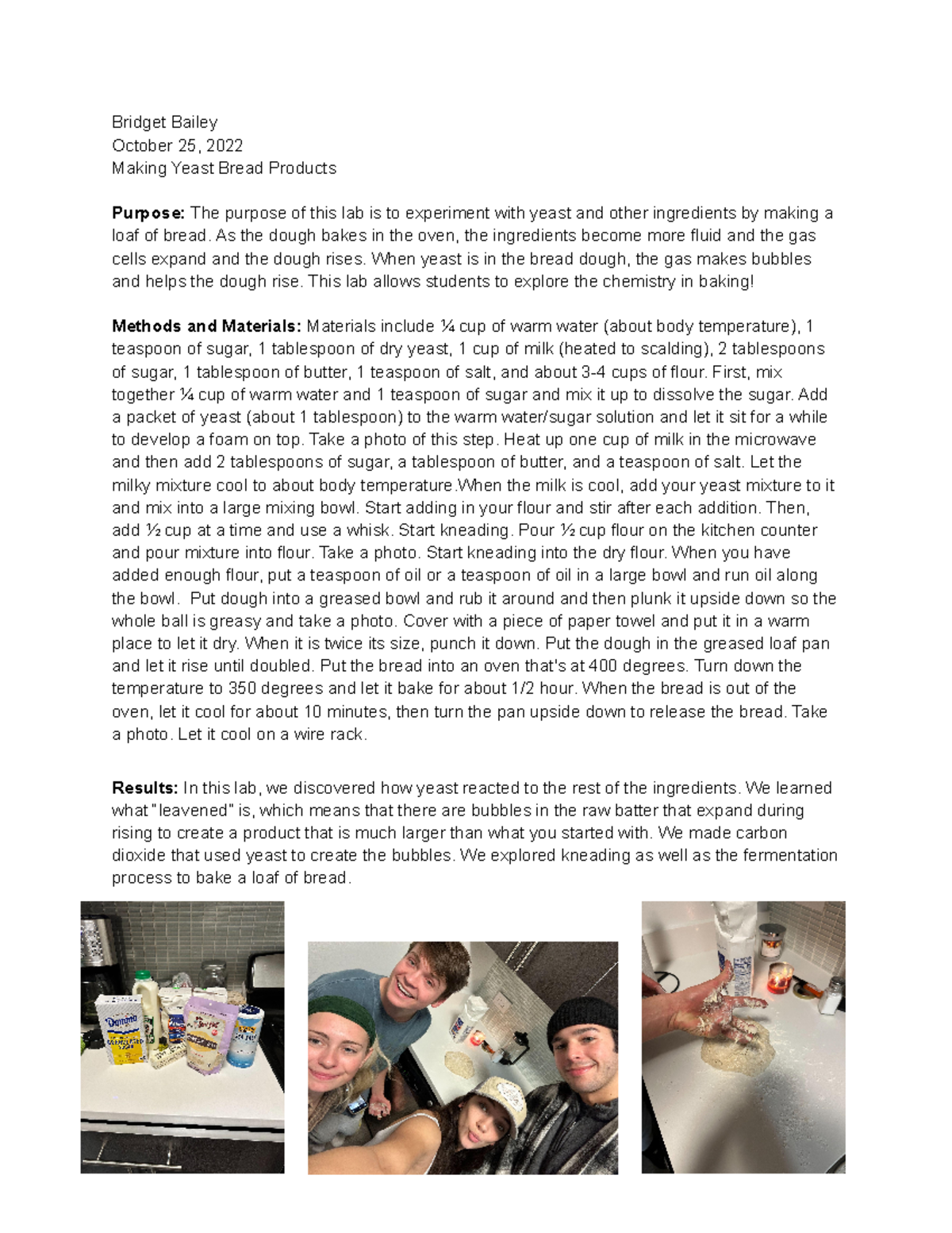 Bread lab Lab assignment Bridget Bailey October 25, 2022 Making