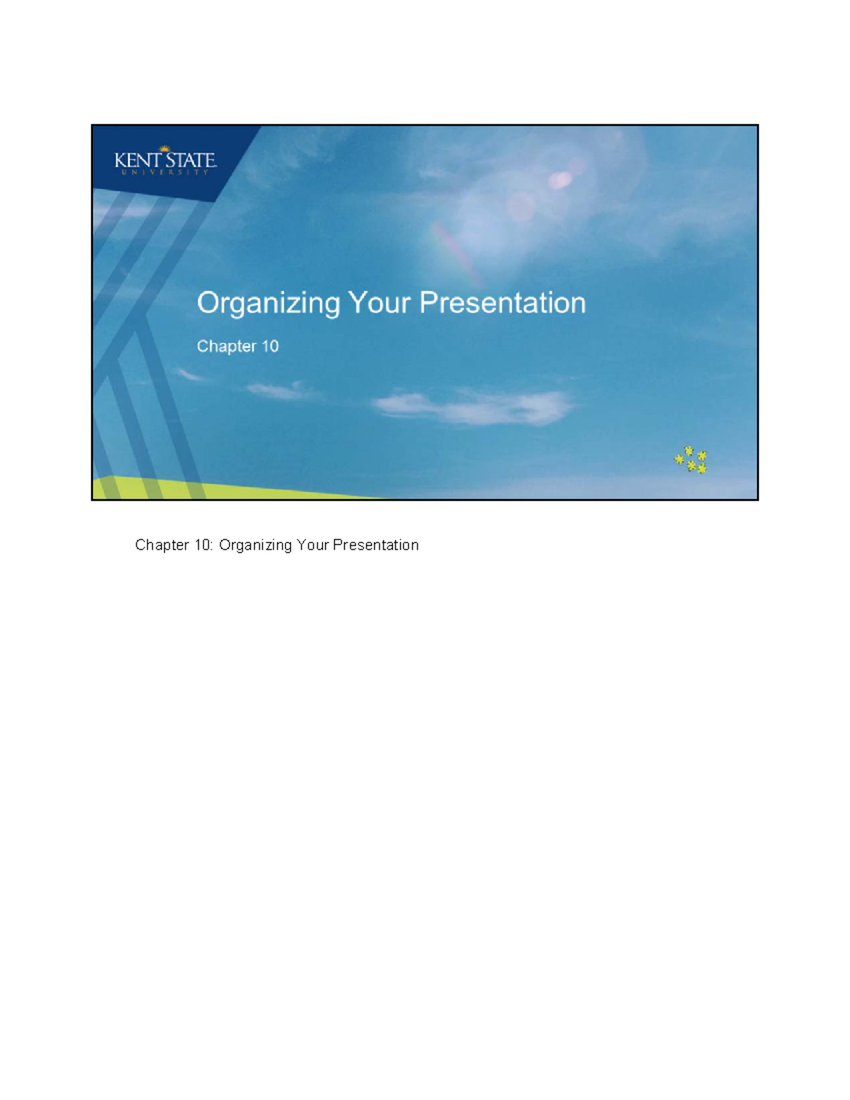 Chapter 10- Organizing Your Presentation - We Will Be Going Over How To ...