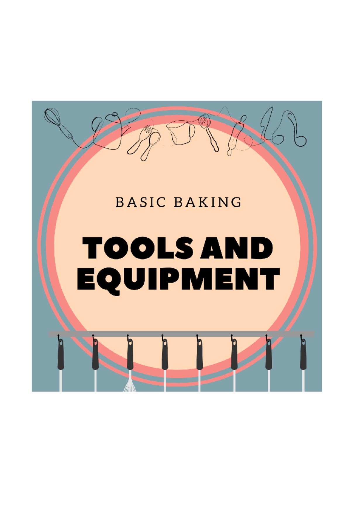 Baking Tools AND Equipment AND Their USES BAKING TOOLS AND EQUIPMENT
